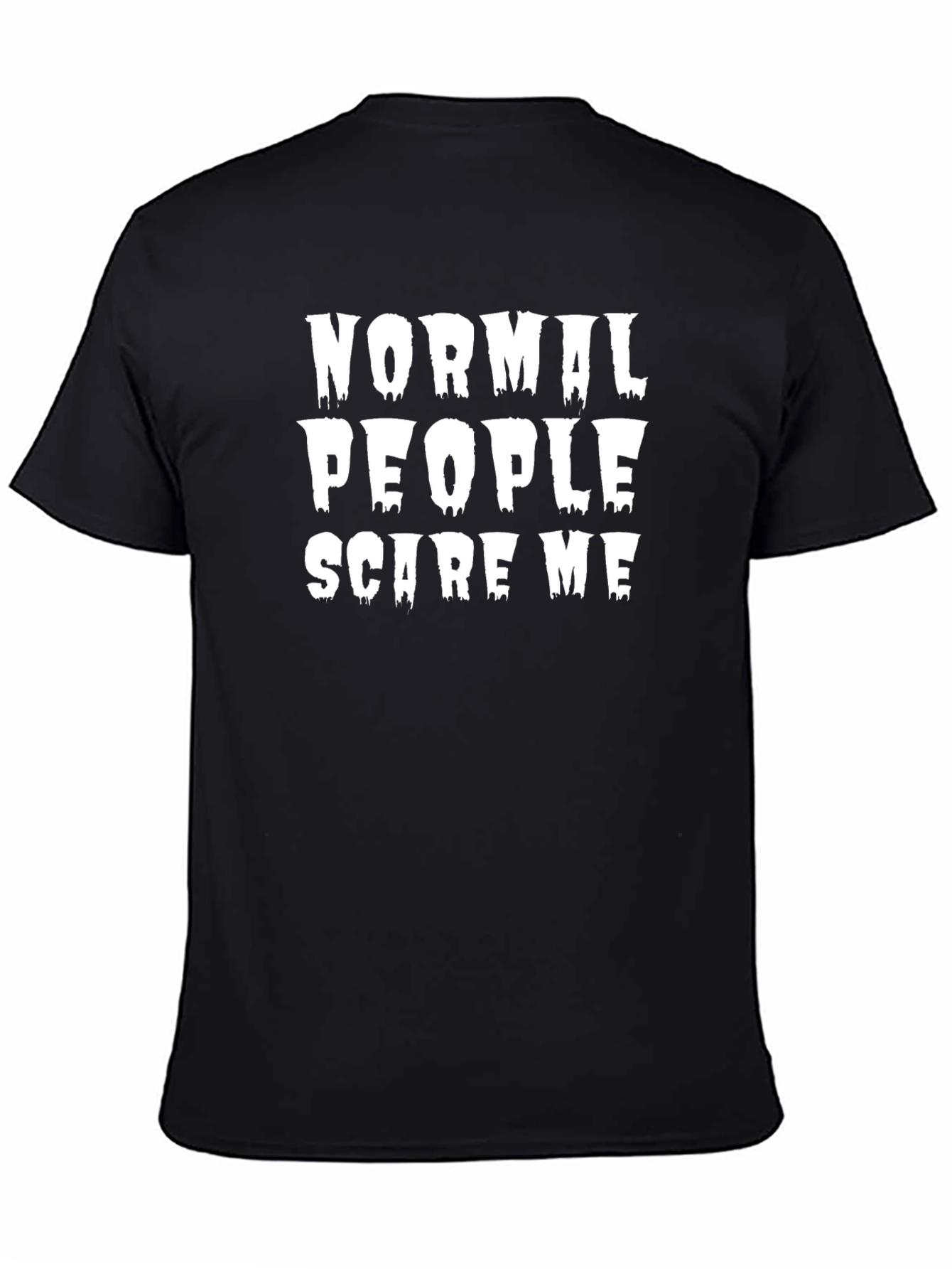 Normal People Scare Me T-Shirt Black