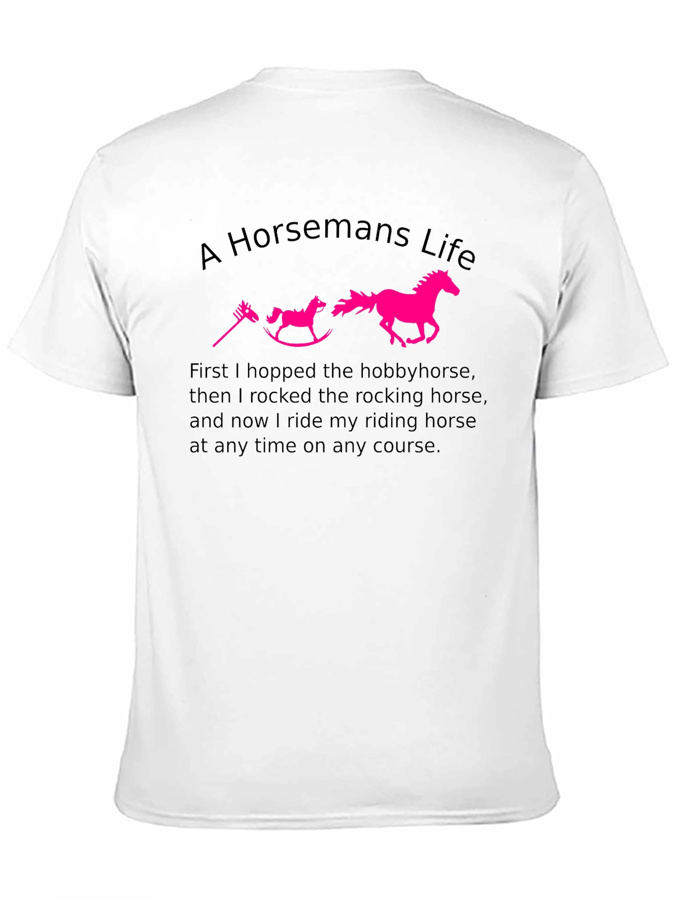 A Horsemans Life T-Shirt - Equestrian Passion