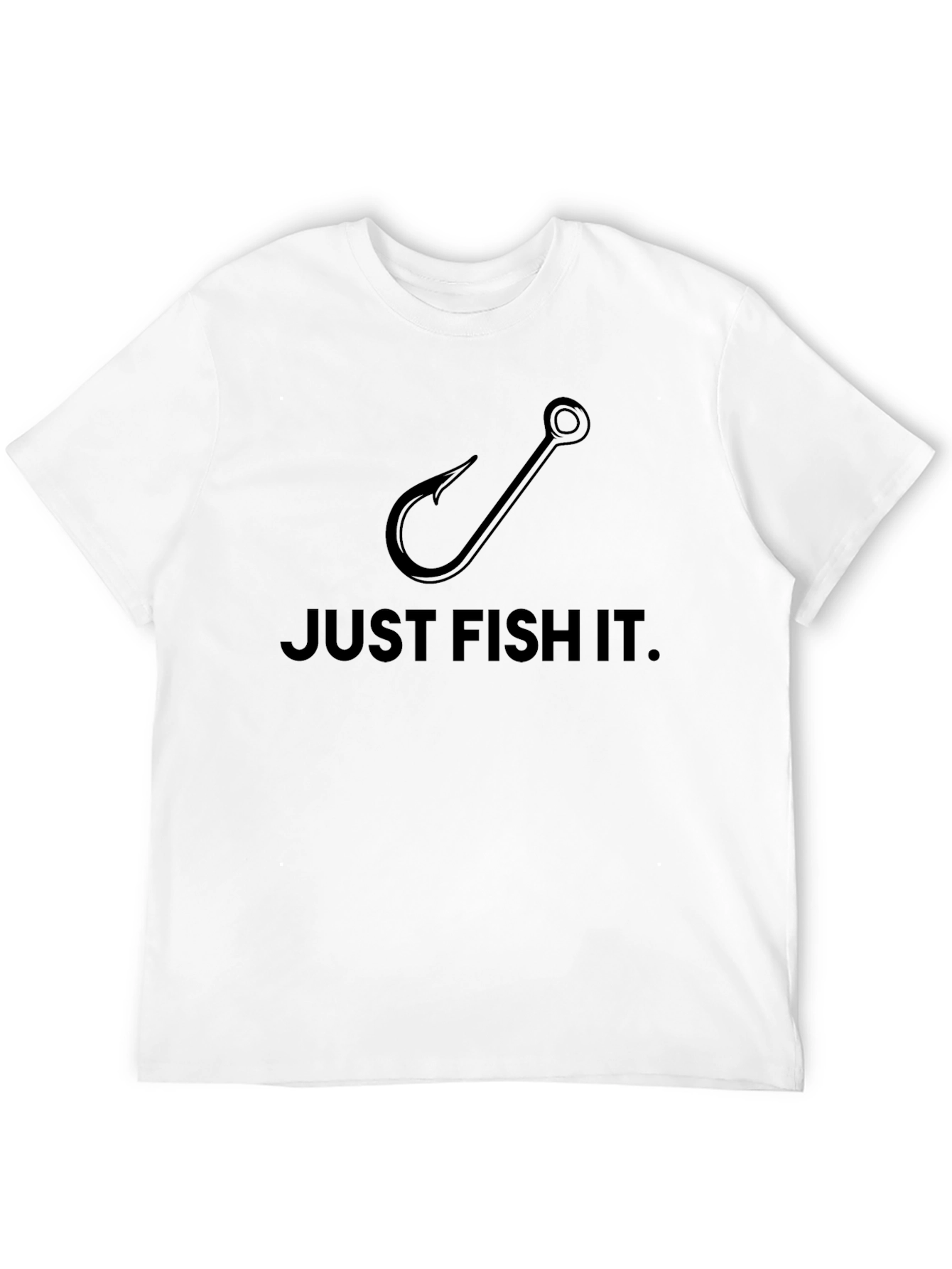 Just Fish It T-Shirt