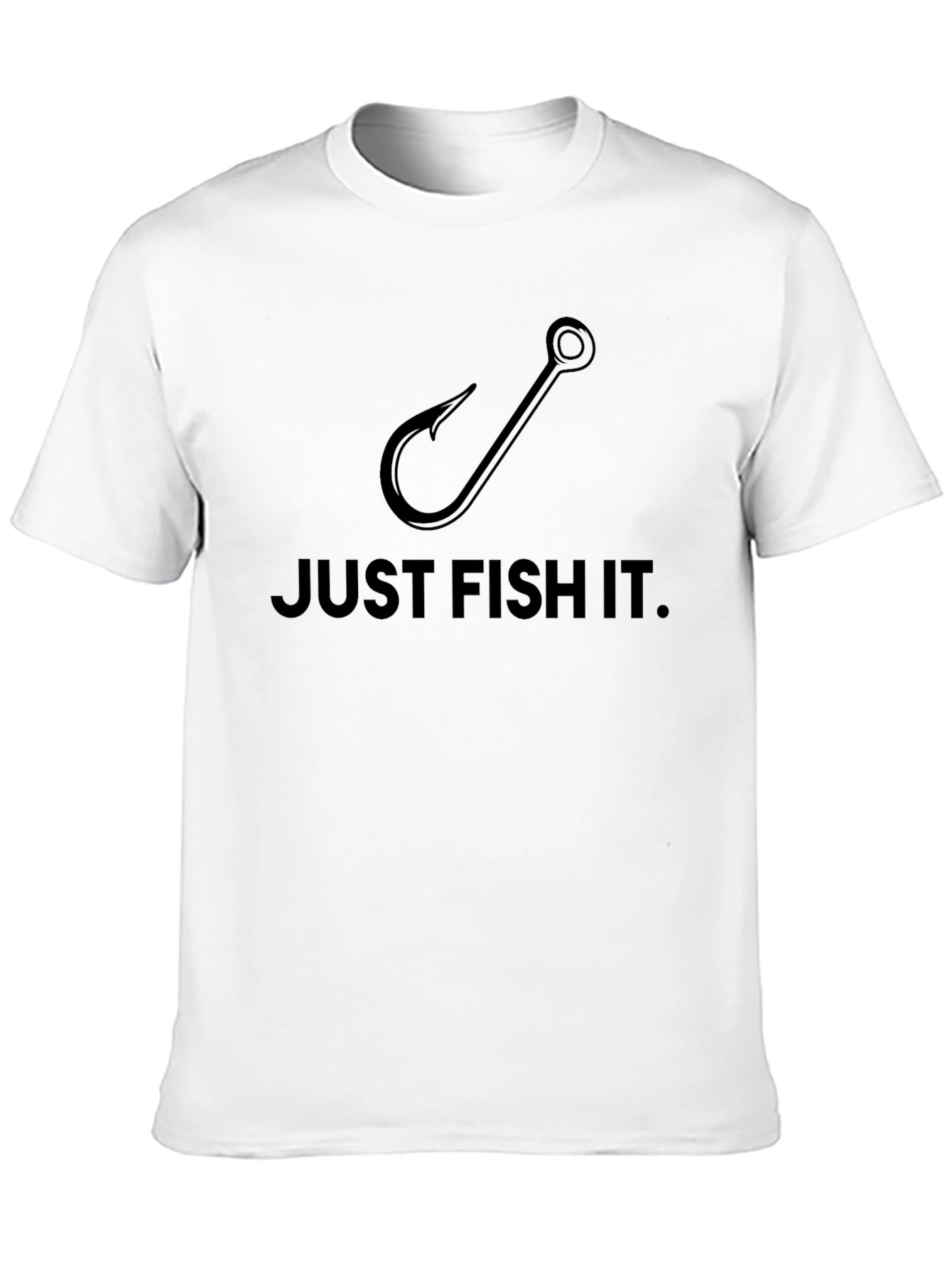 Just Fish It T-Shirt
