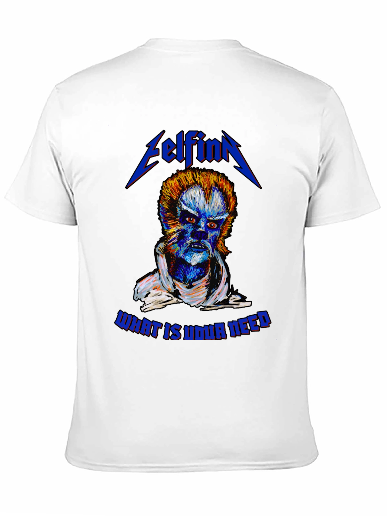 Elfinn What is Your Need Graphic T-Shirt