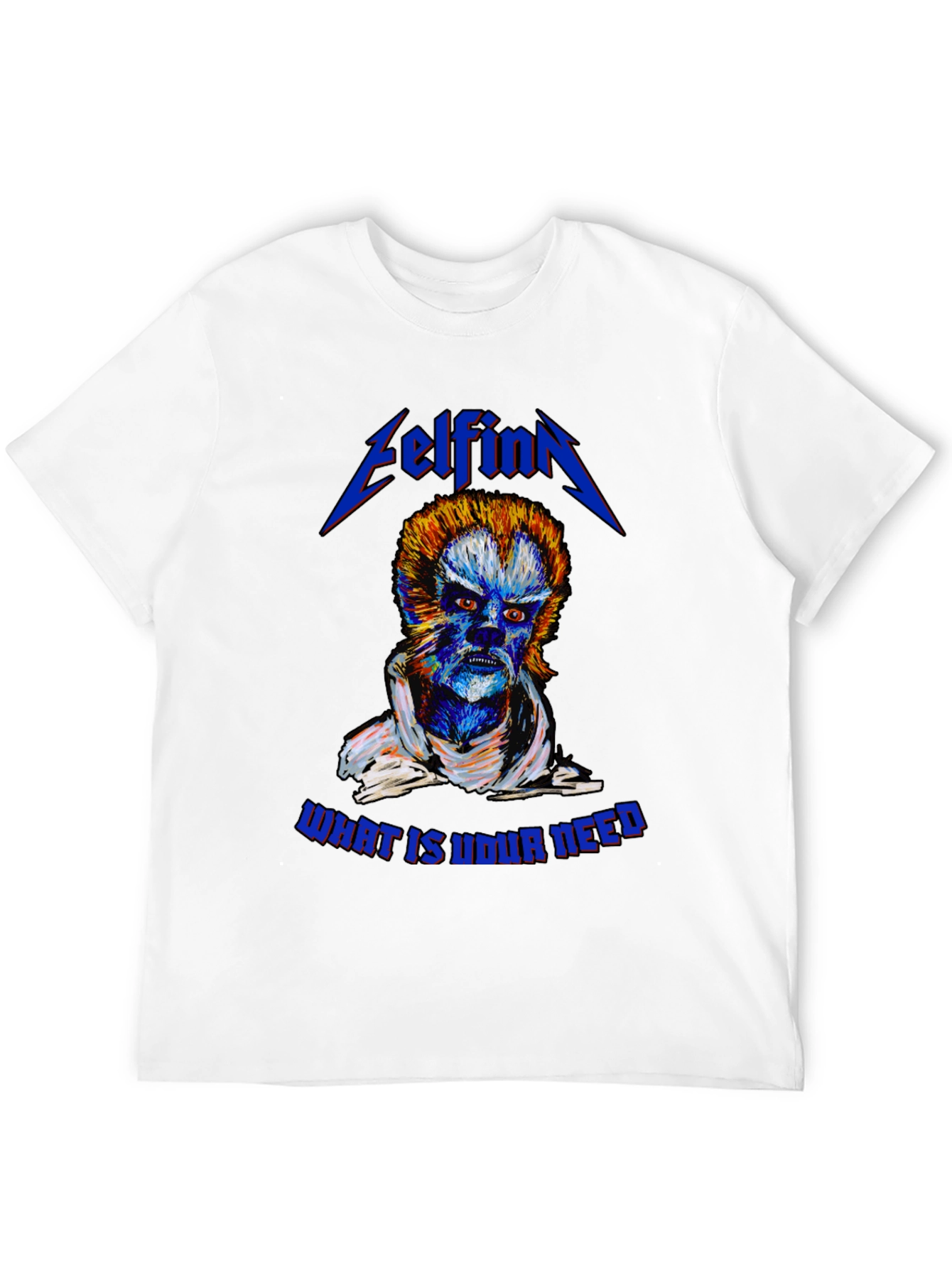 Elfinn What is Your Need Graphic T-Shirt