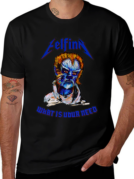Elfinn What is Your Need Graphic T-Shirt