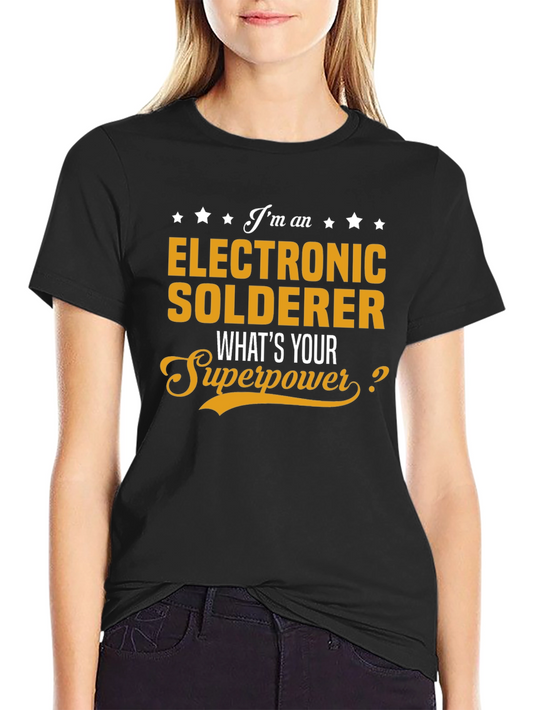 Electronic Solderer Superpower T-Shirt
