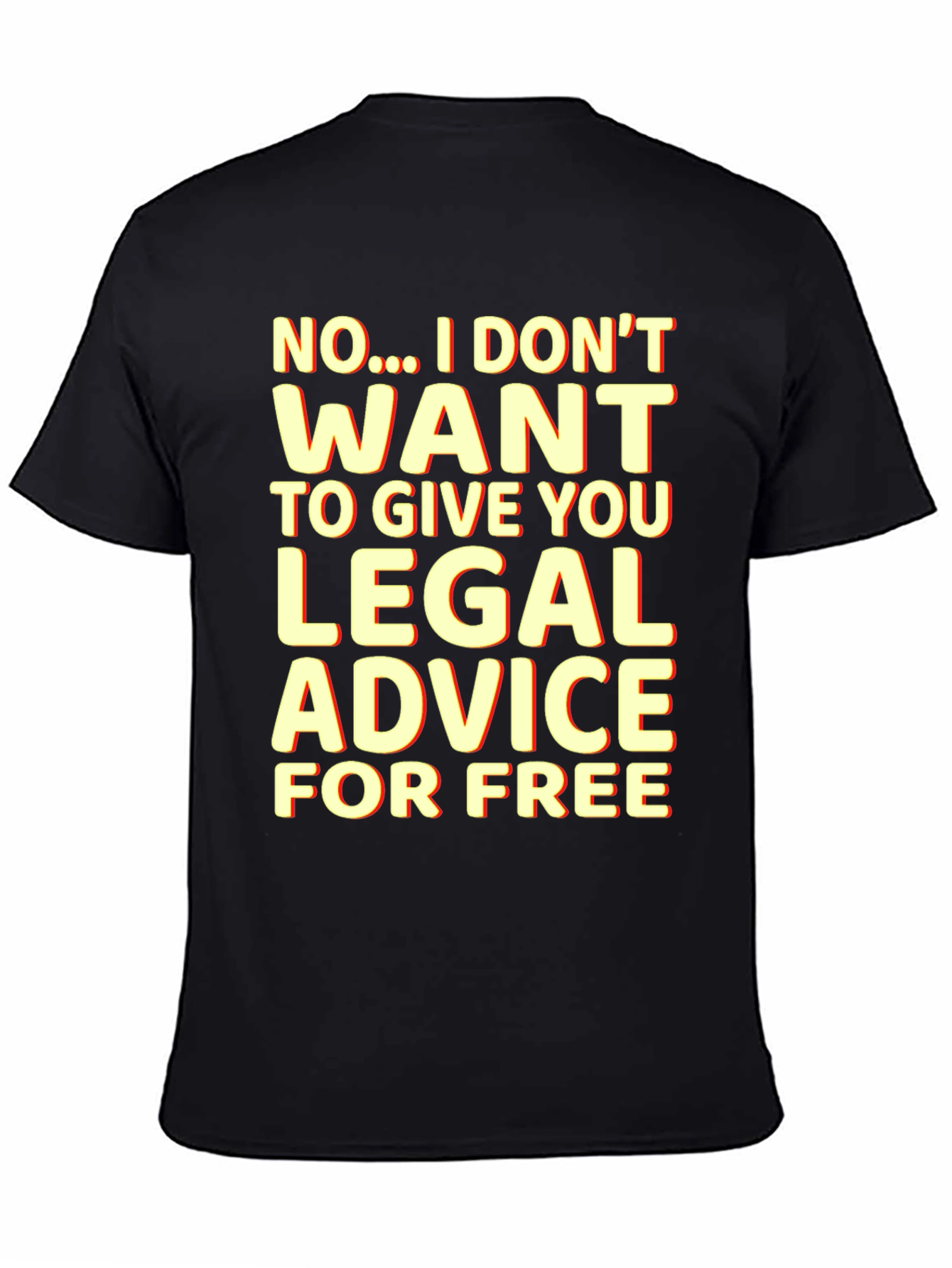 Funny Lawyer T-Shirt - No Free Legal Advice