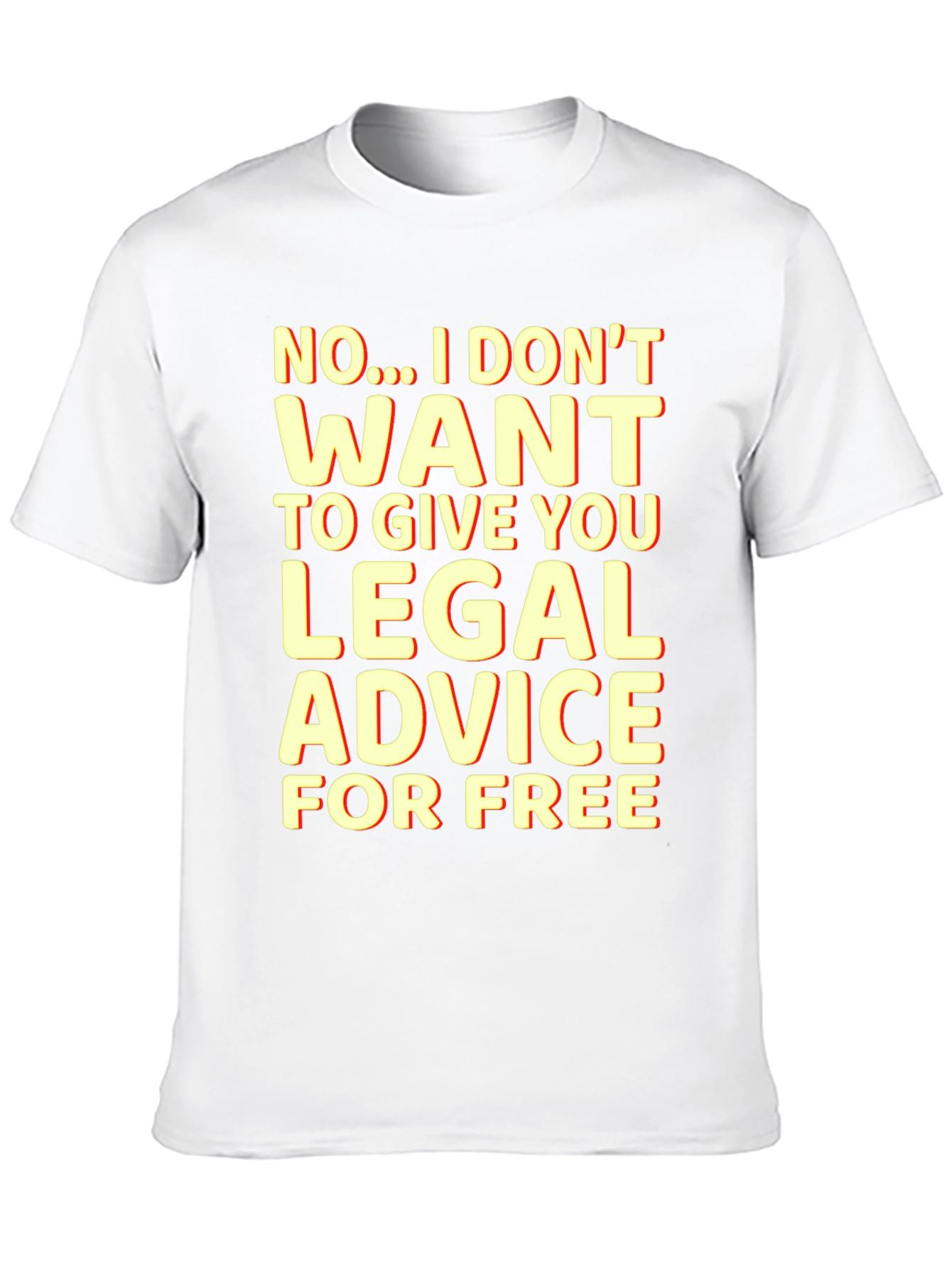 Funny Lawyer T-Shirt - No Free Legal Advice
