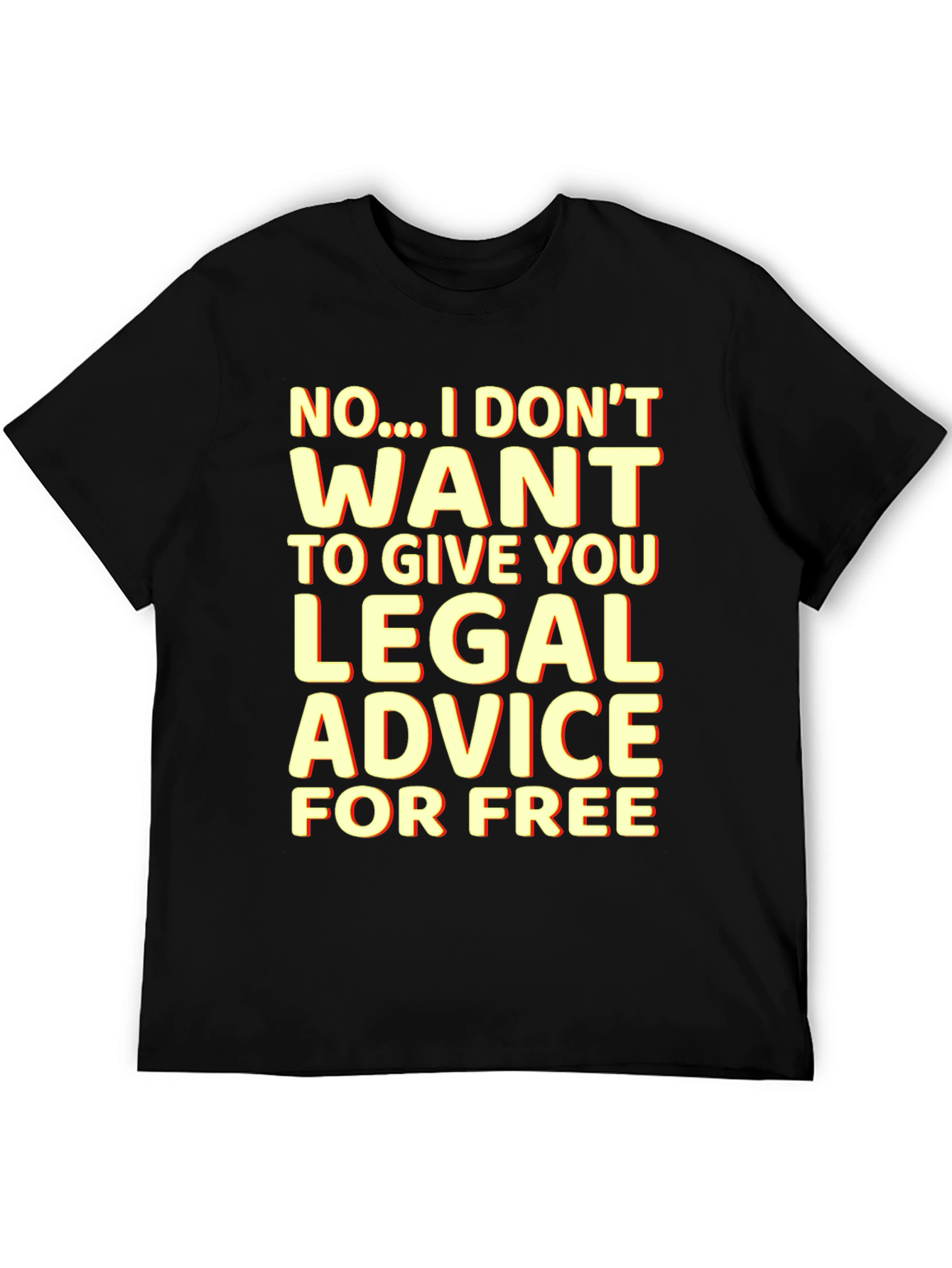 Funny Lawyer T-Shirt - No Free Legal Advice