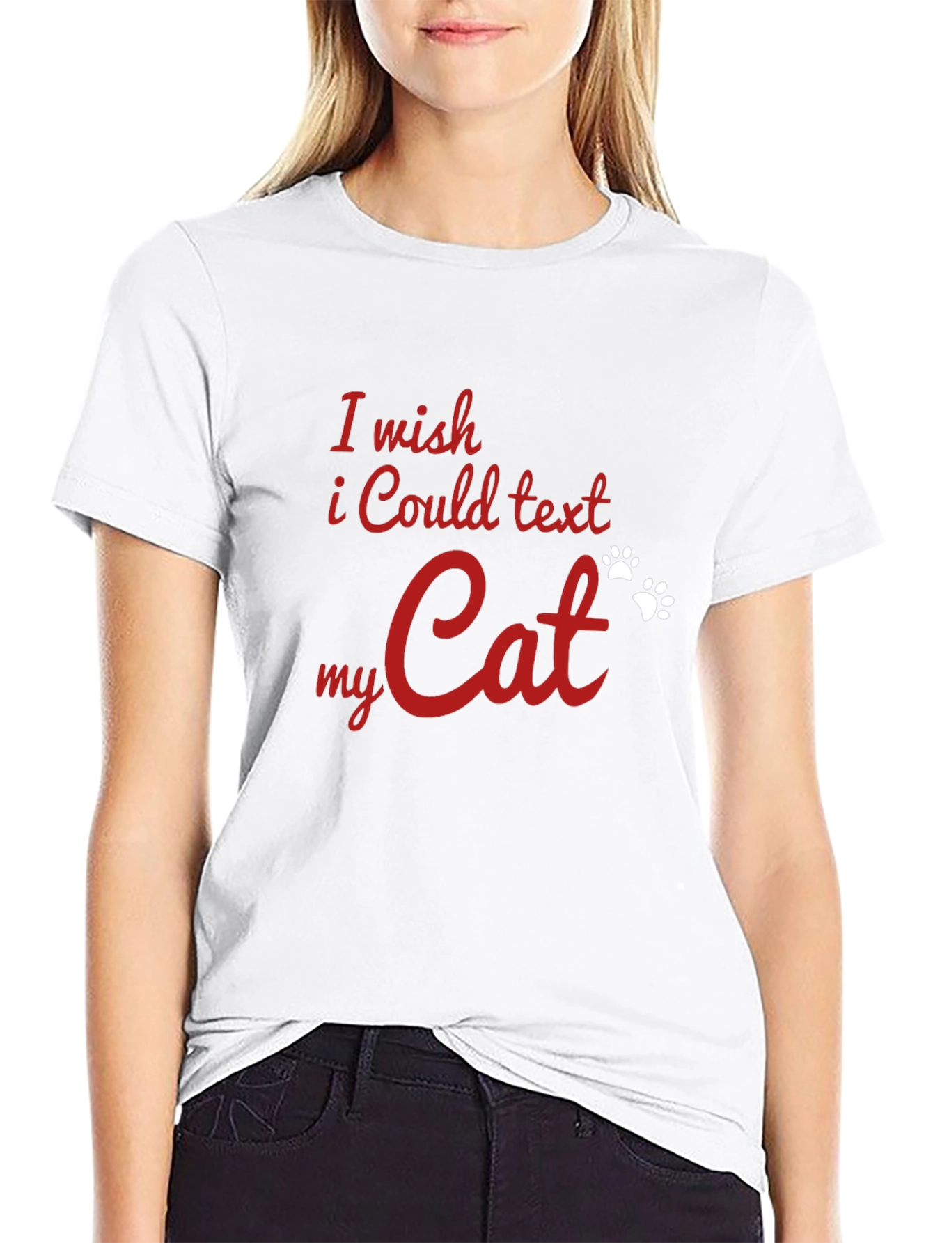 I Wish I Could Text My Cat T-Shirt