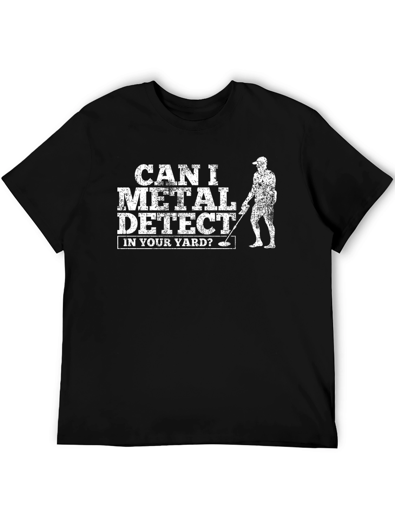 Metal Detecting Humor T-Shirt