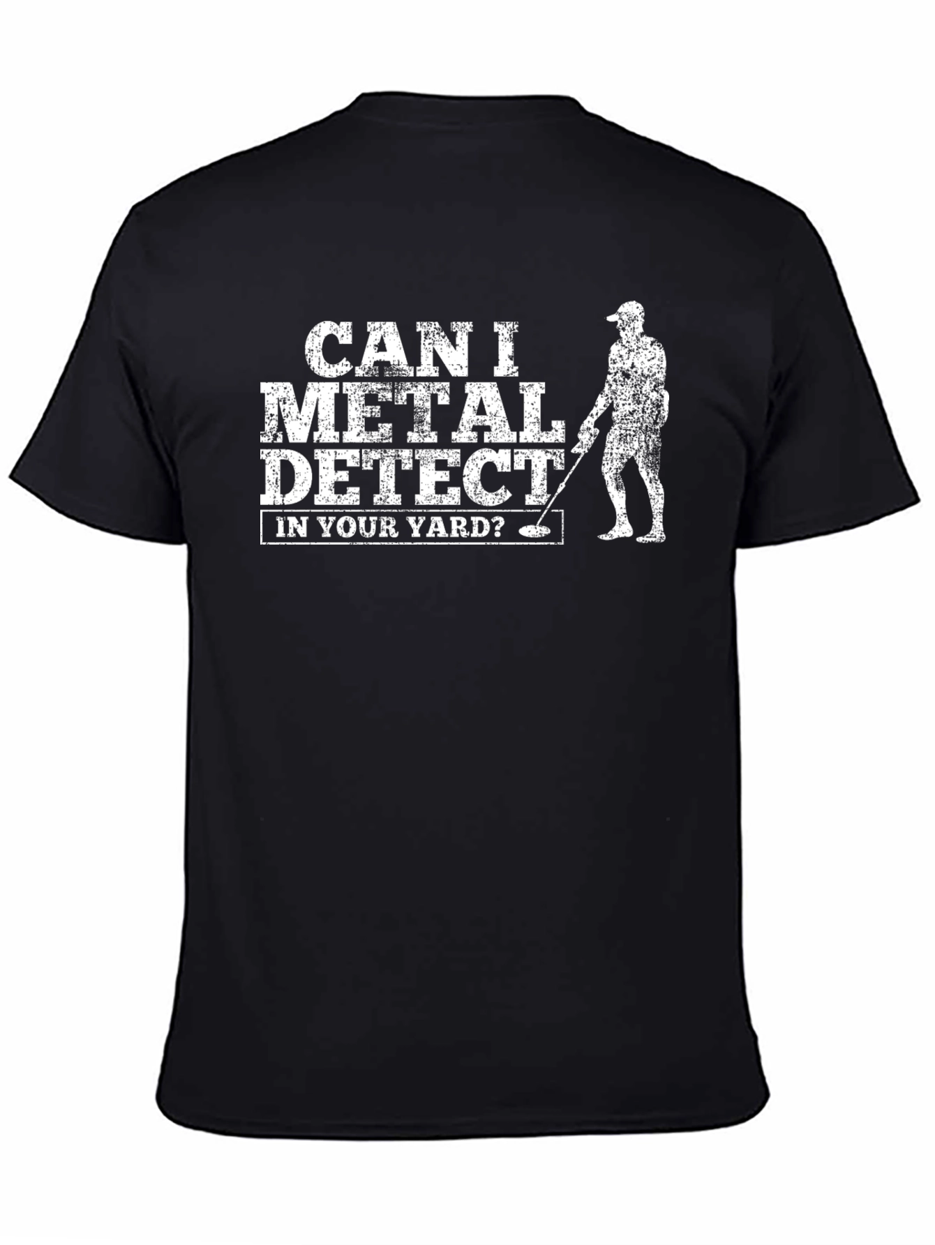 Metal Detecting Humor T-Shirt
