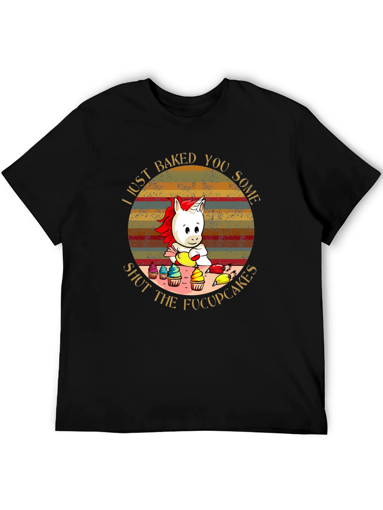 Unicorn Baked Fucupcakes T-Shirt