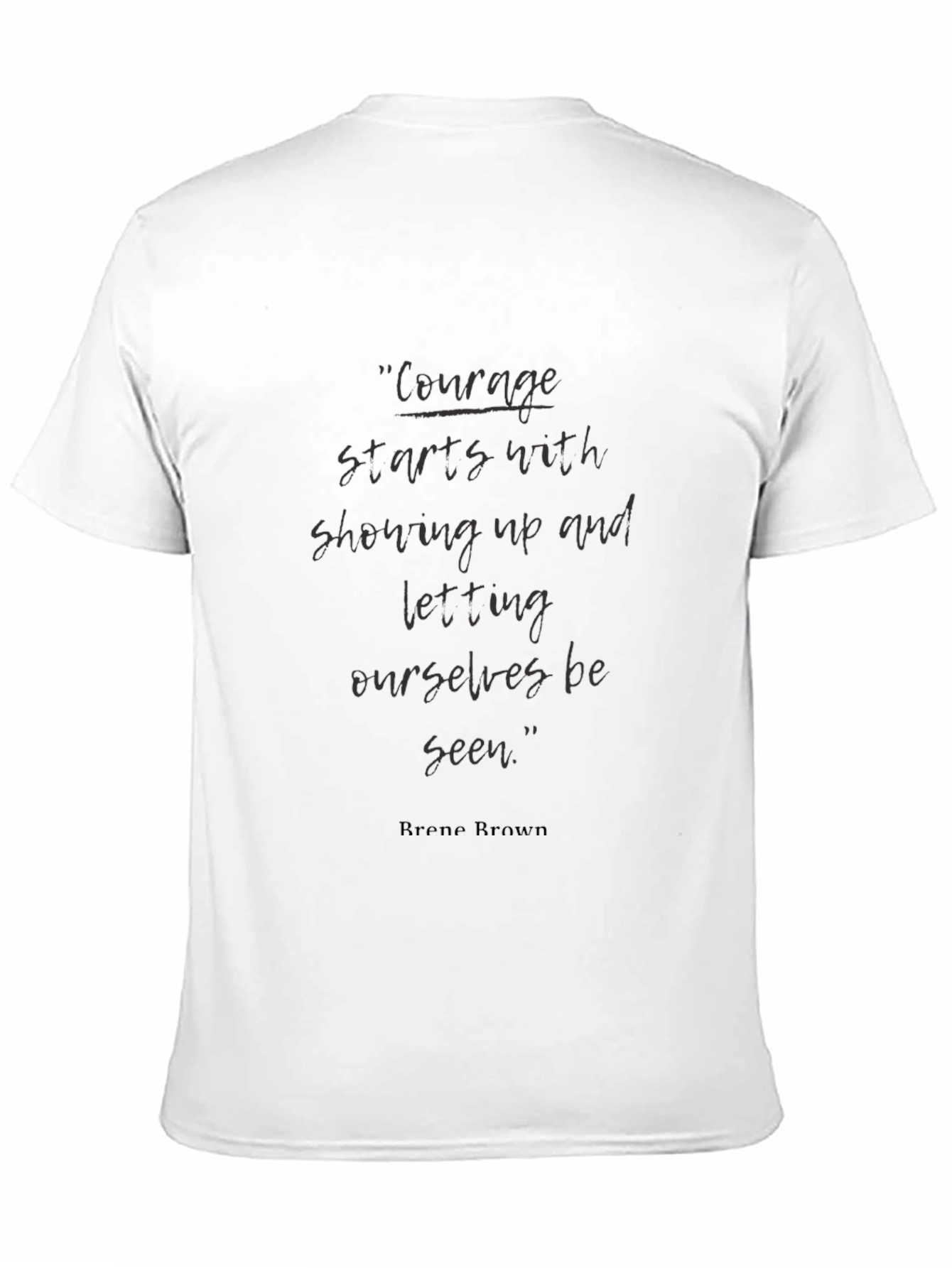 Courage Quote Black T-Shirt