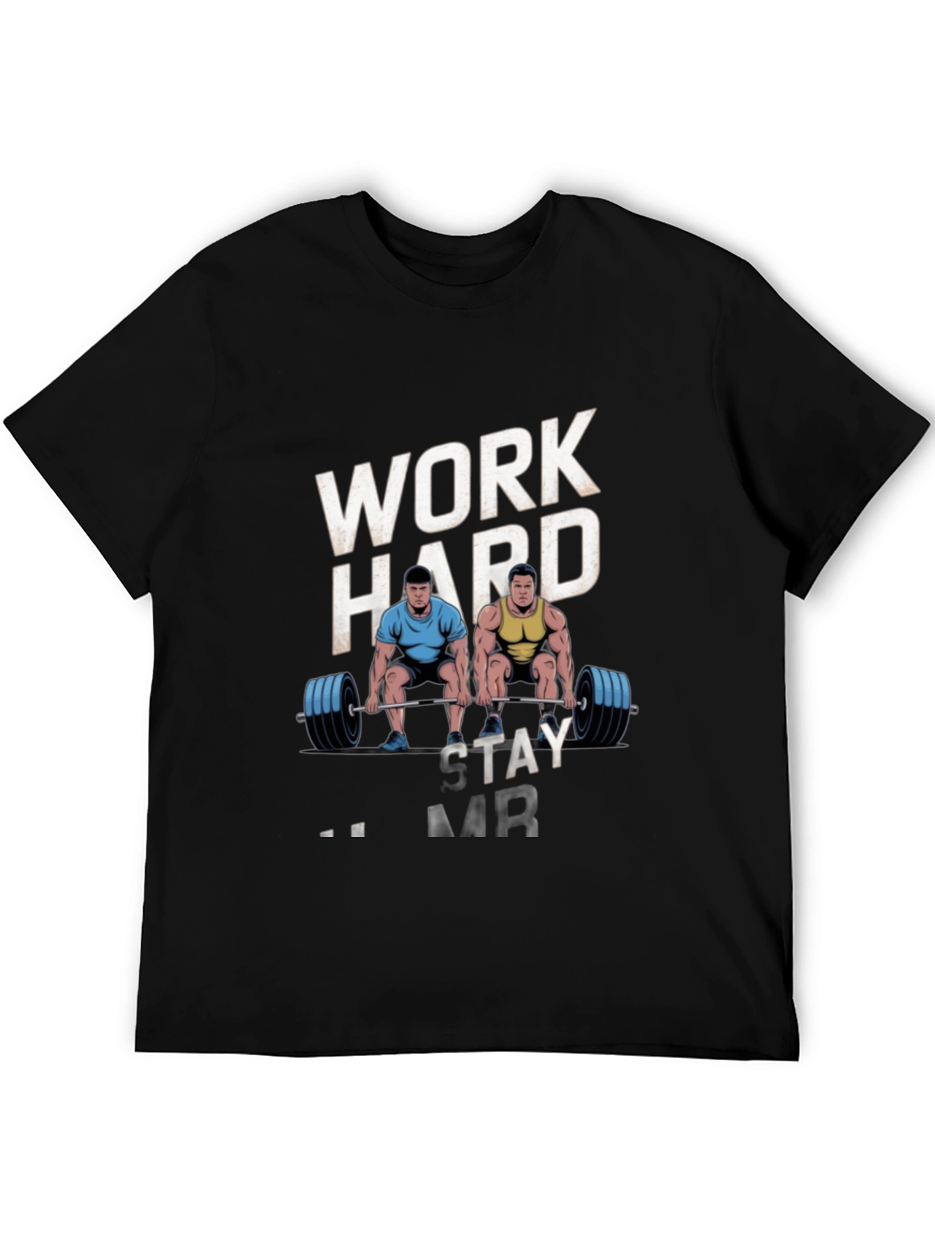 Work Hard Stay Strong Mens Graphic T-Shirt