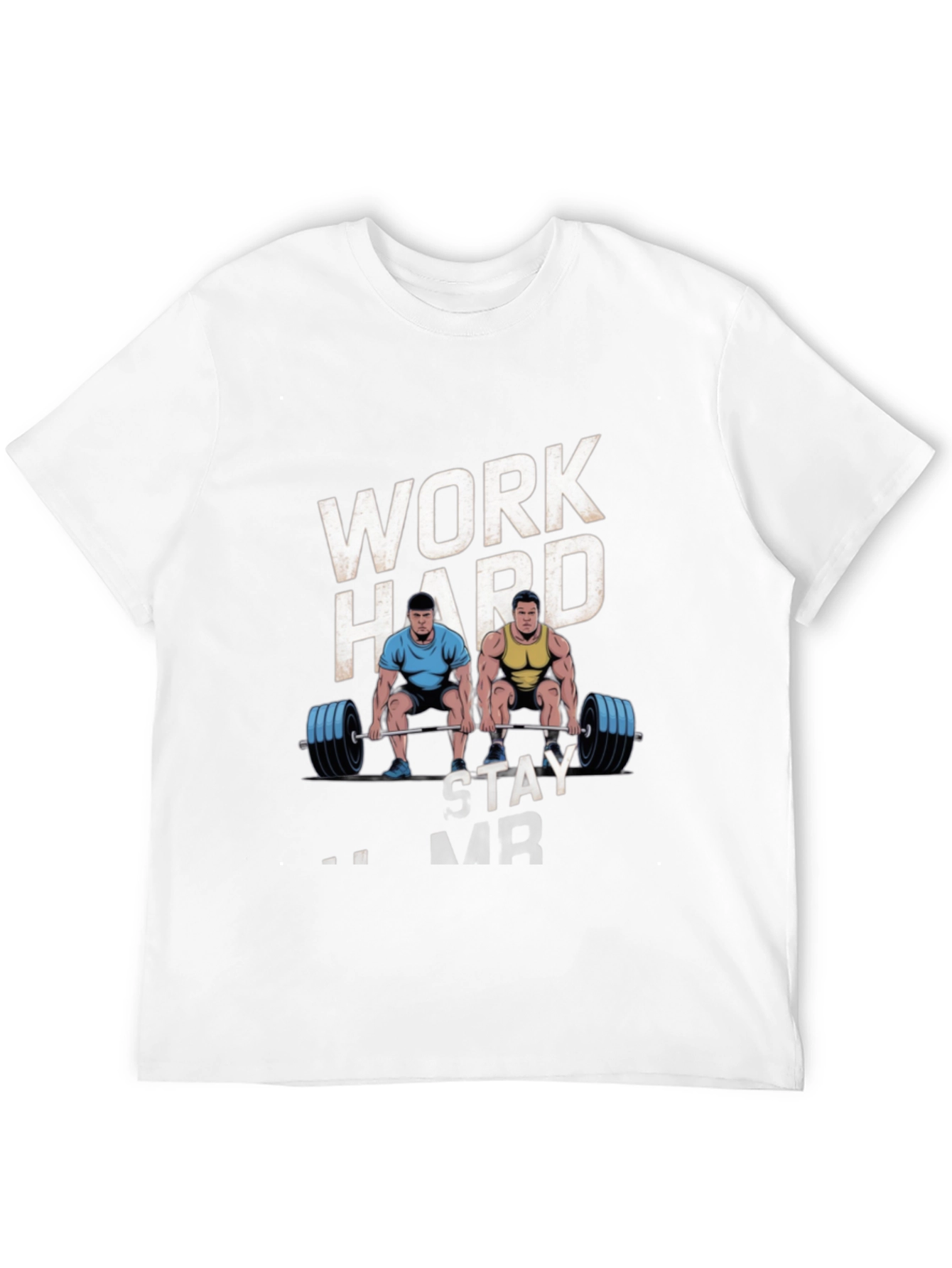 Work Hard Stay Strong Mens Graphic T-Shirt
