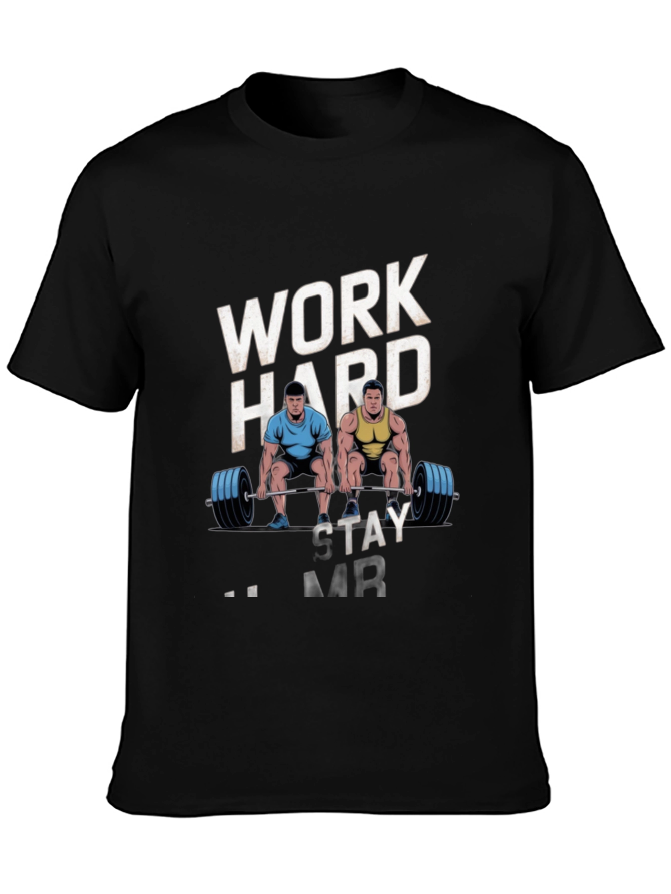 Work Hard Stay Strong Mens Graphic T-Shirt