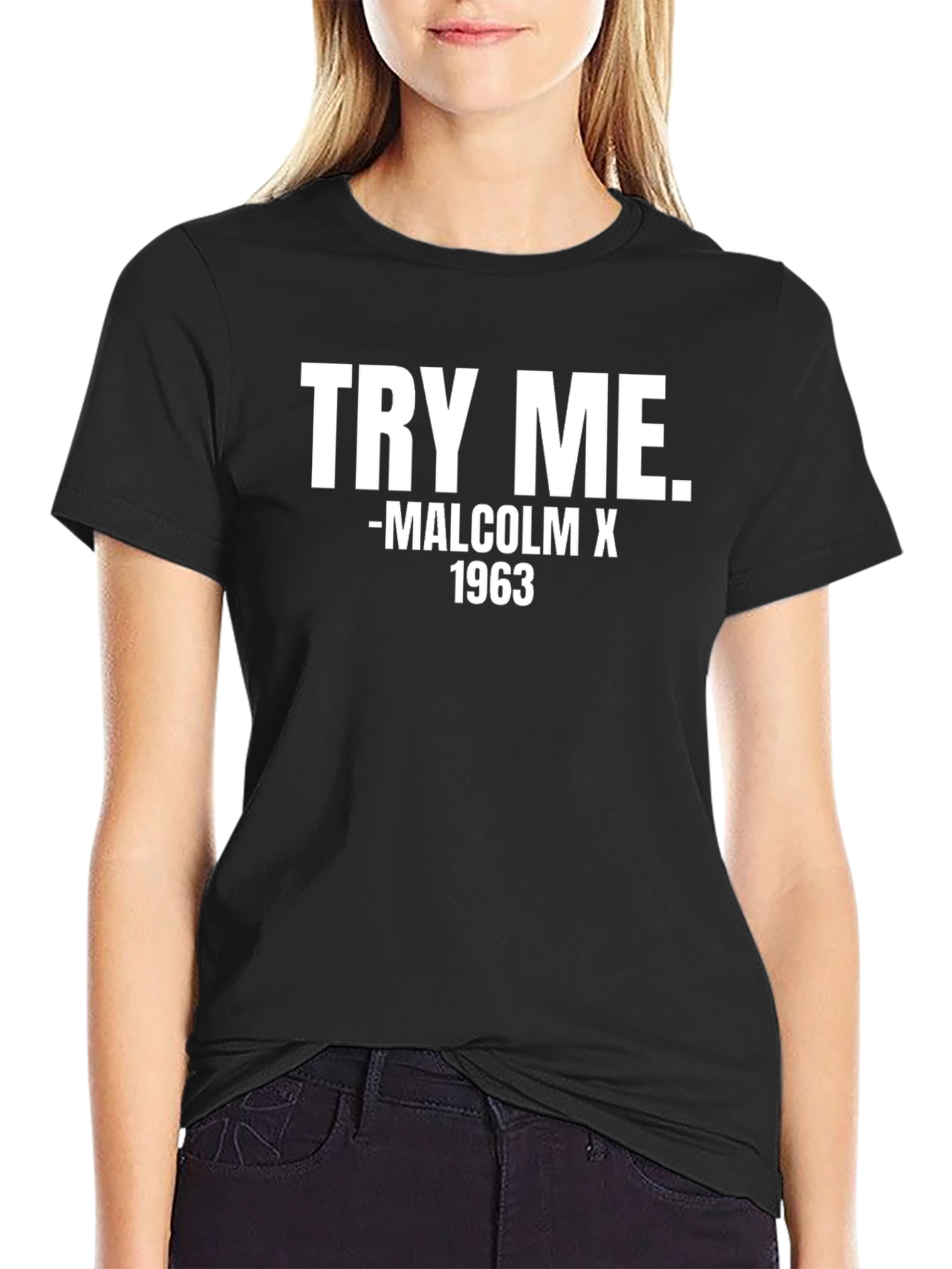 Try Me Malcolm X 1963 Black T-Shirt