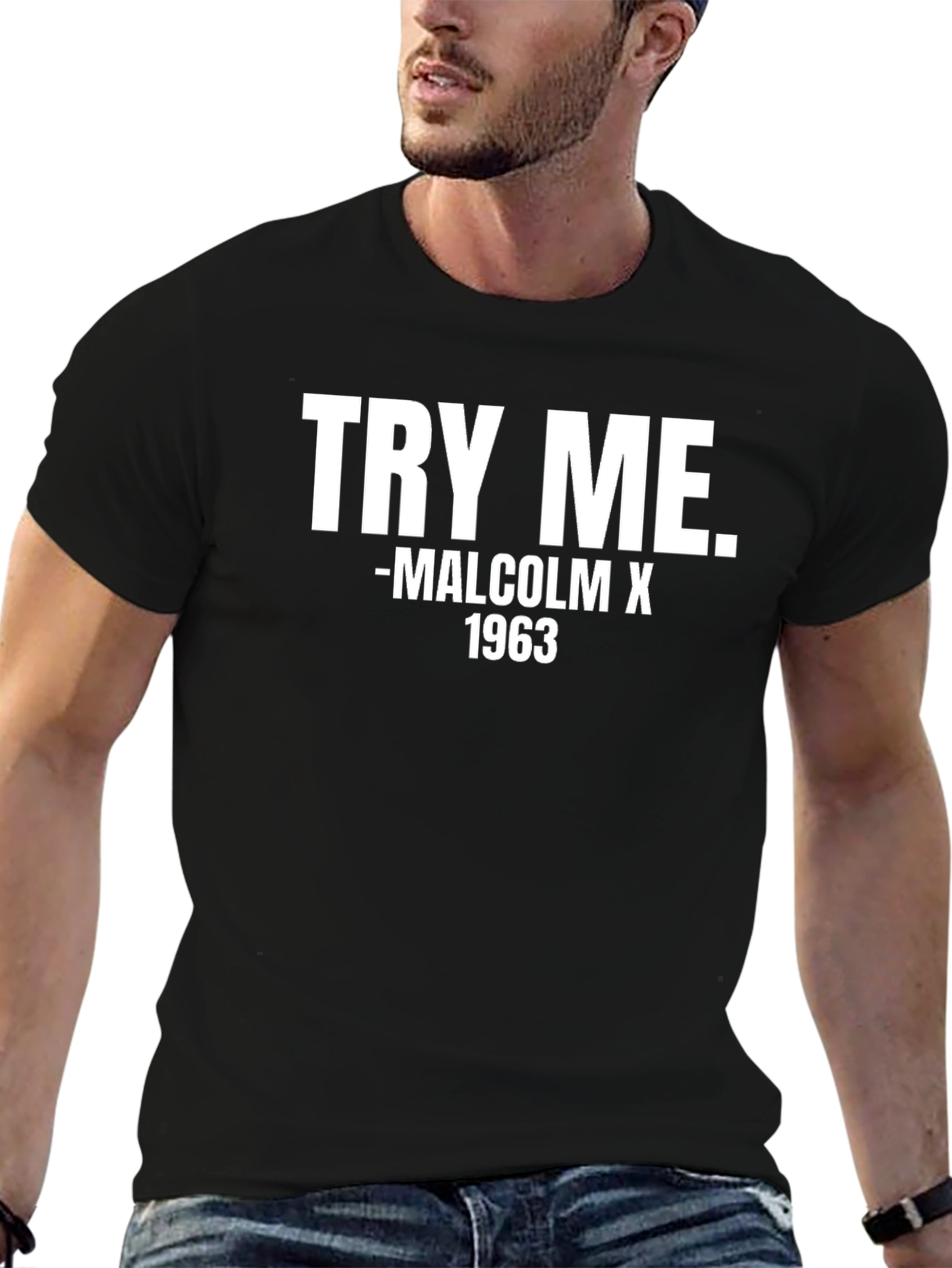 Try Me Malcolm X 1963 Black T-Shirt