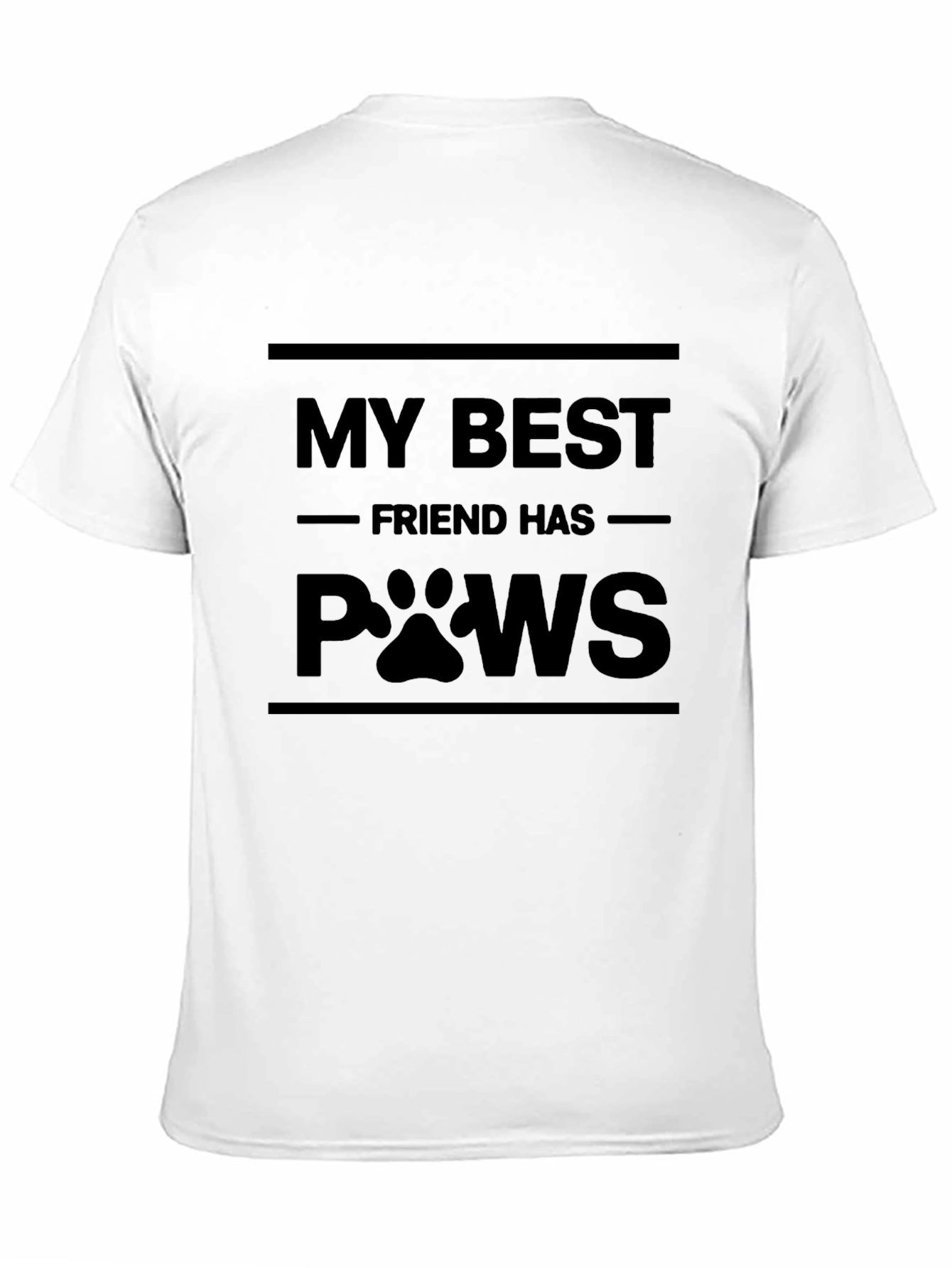 My Best Friend Has Paws Graphic T-Shirt
