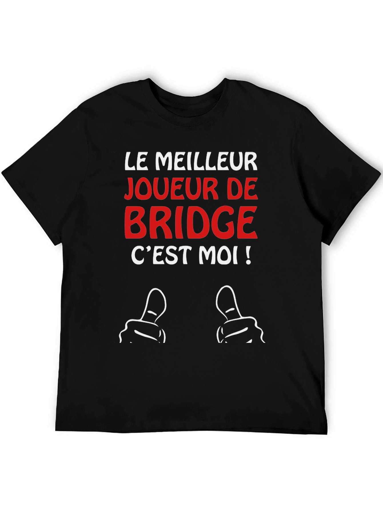 Funny Bridge Player T-Shirt - Le Meilleur