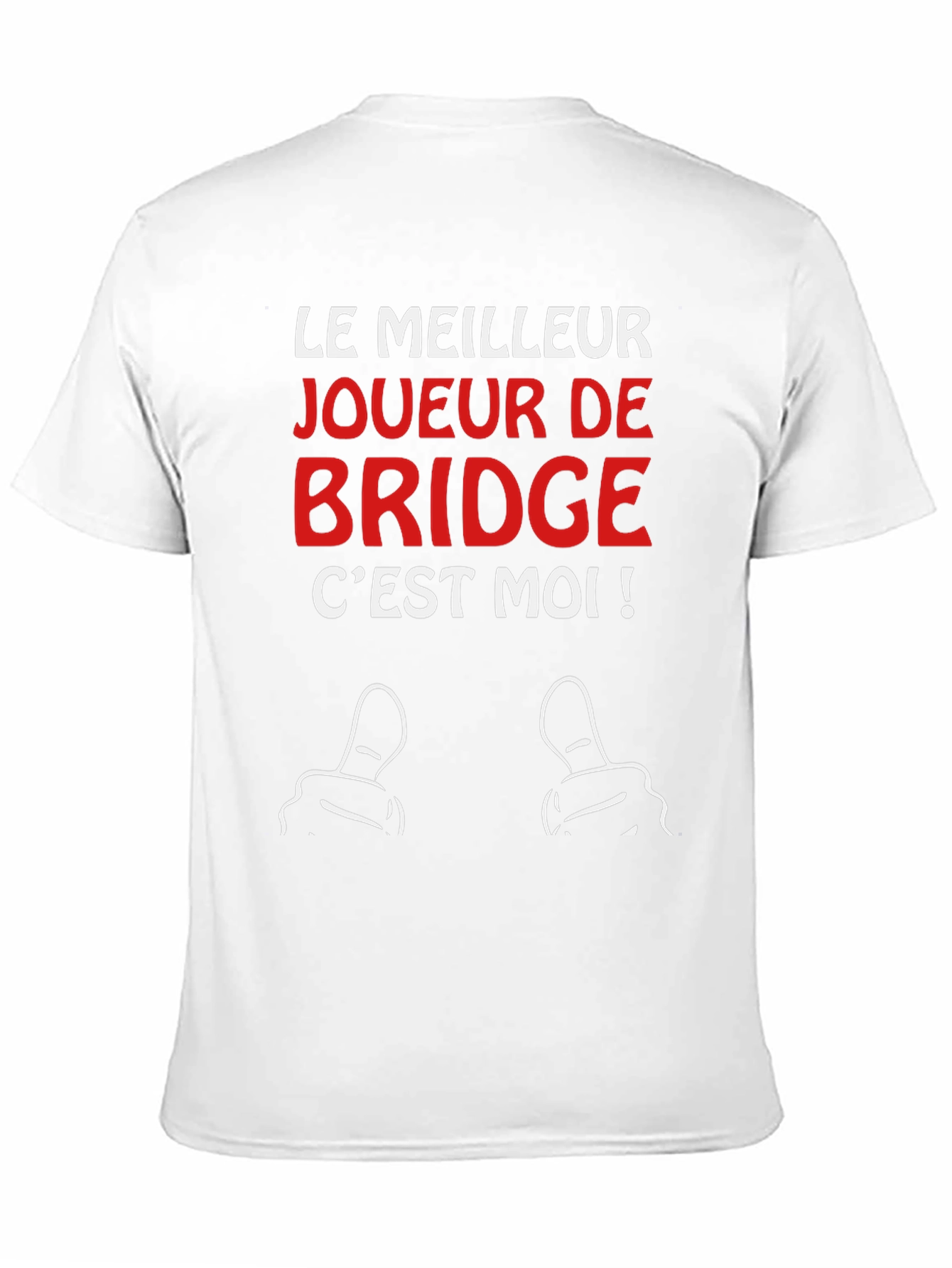Funny Bridge Player T-Shirt - Le Meilleur