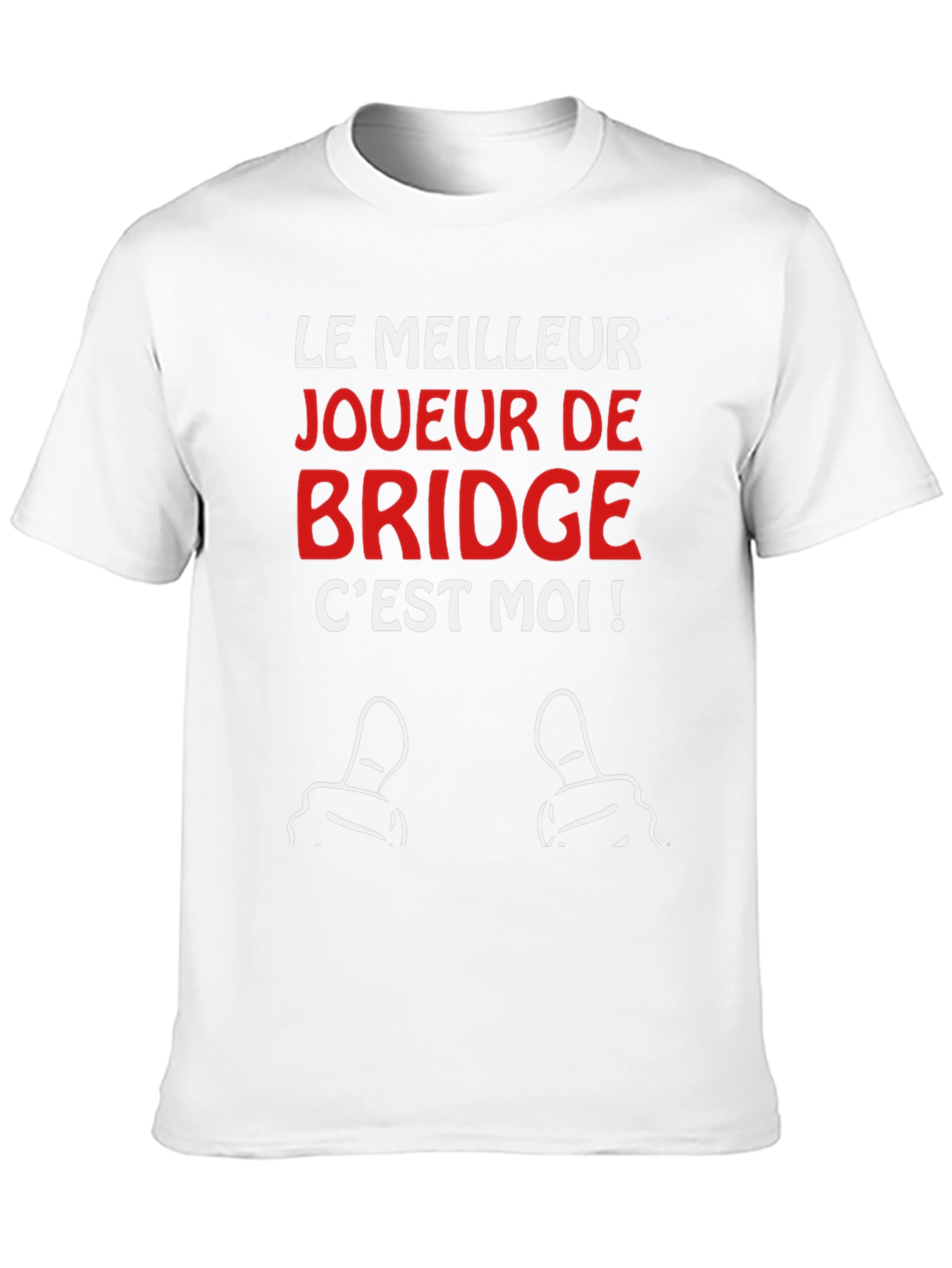 Funny Bridge Player T-Shirt - Le Meilleur