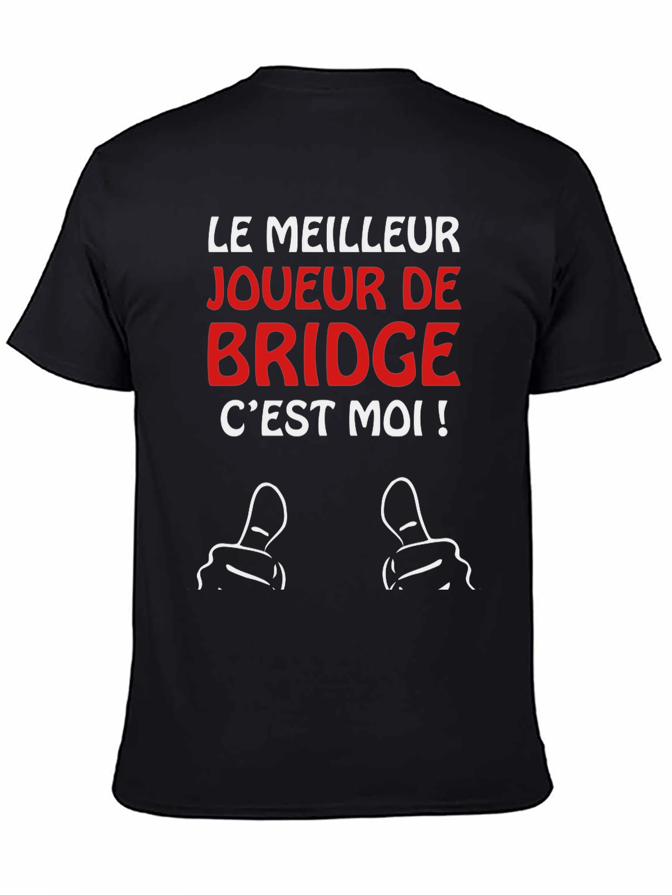 Funny Bridge Player T-Shirt - Le Meilleur