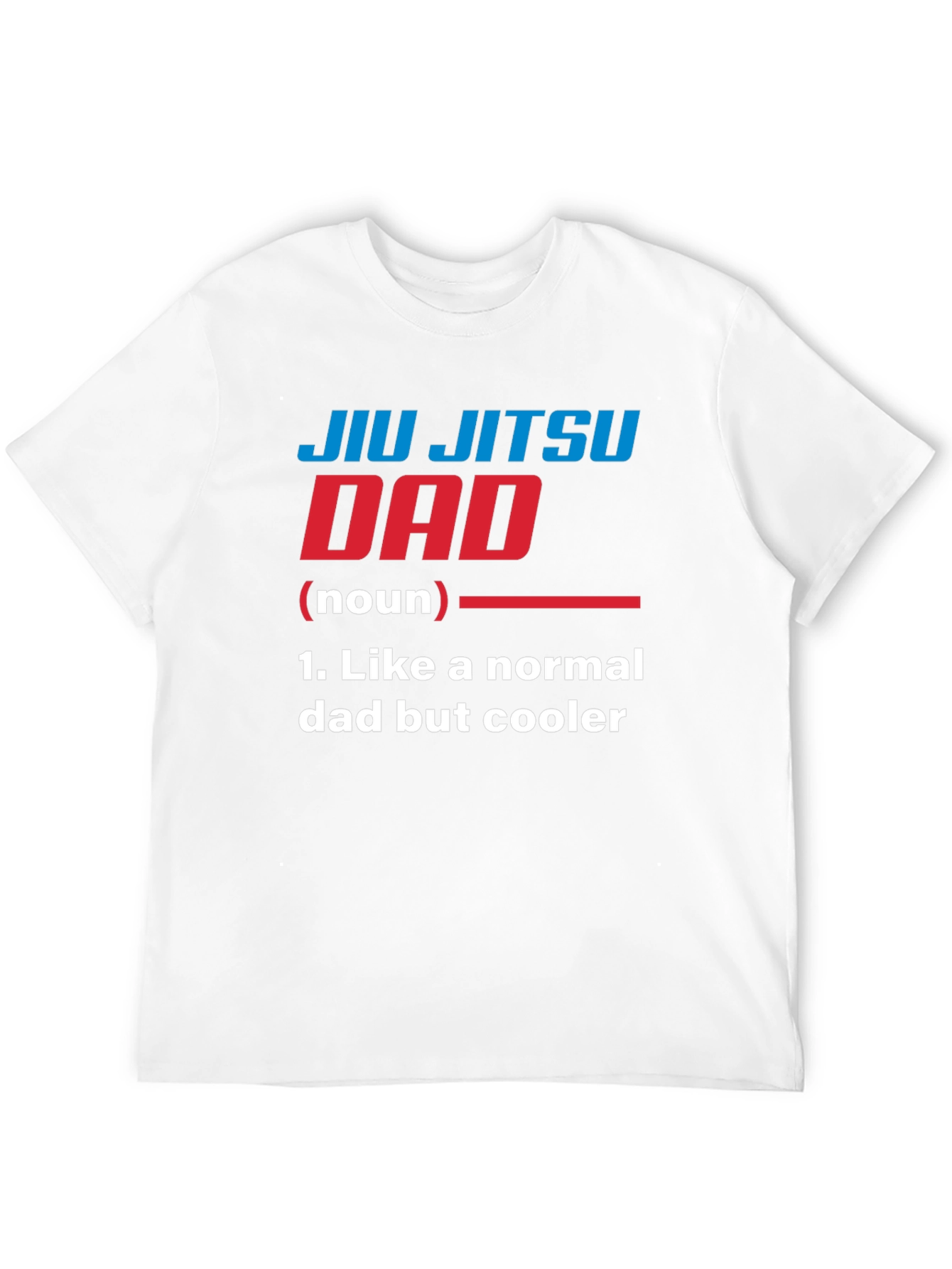 Jiu Jitsu Dad T-Shirt - Cool Fathers Day Gift