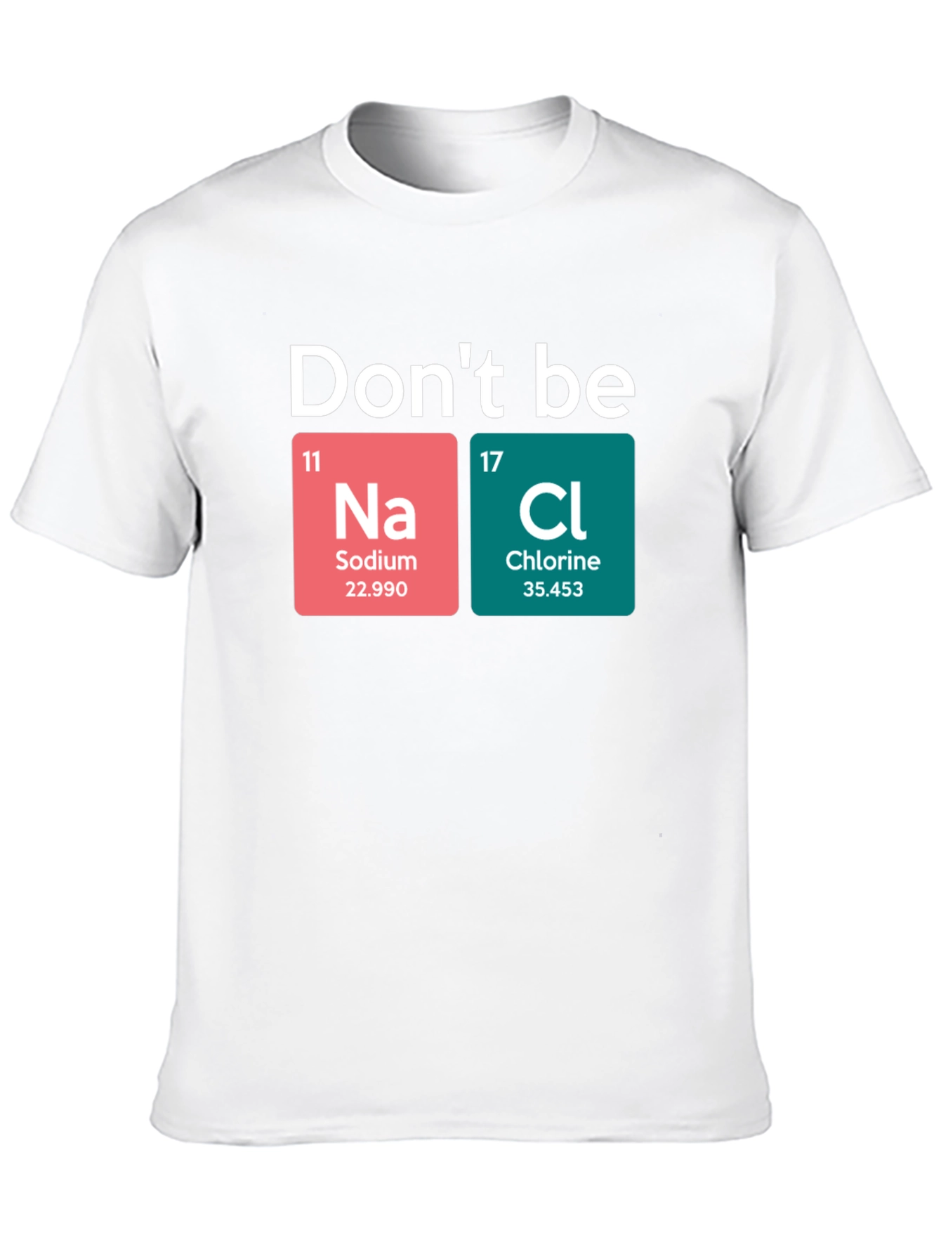 Dont Be Salty Graphic T-Shirt