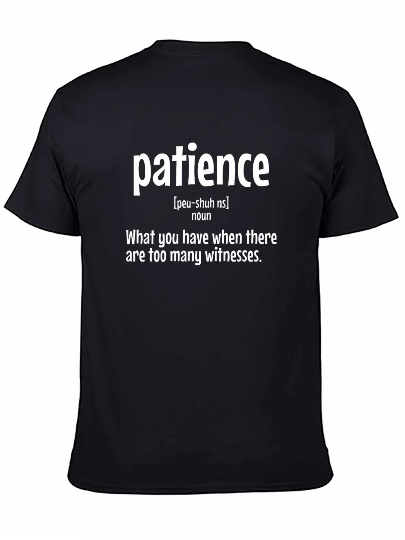 Funny Patience Definition Black T-Shirt