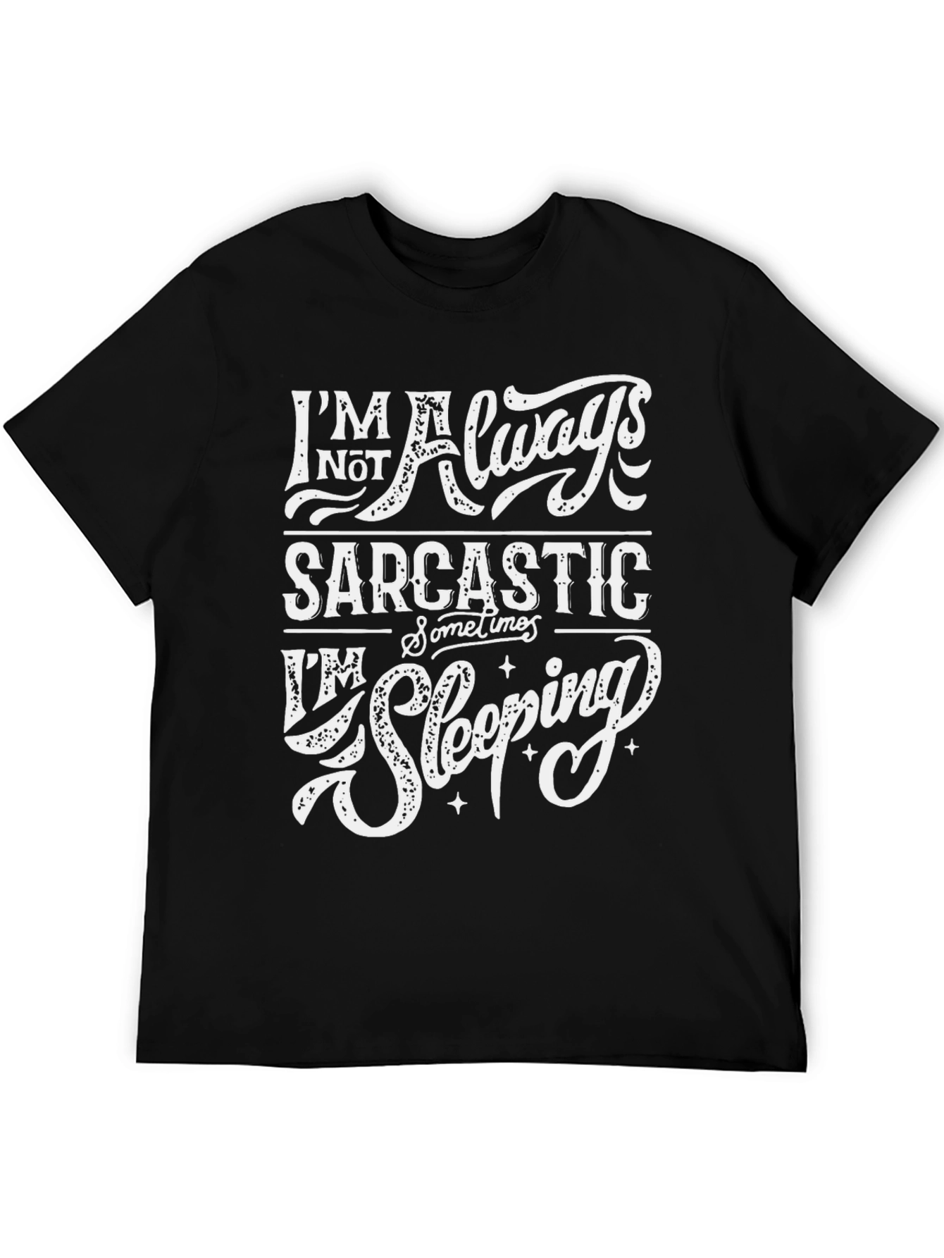 Sarcastic Sleeping Graphic Print Crew Neck T-Shirt