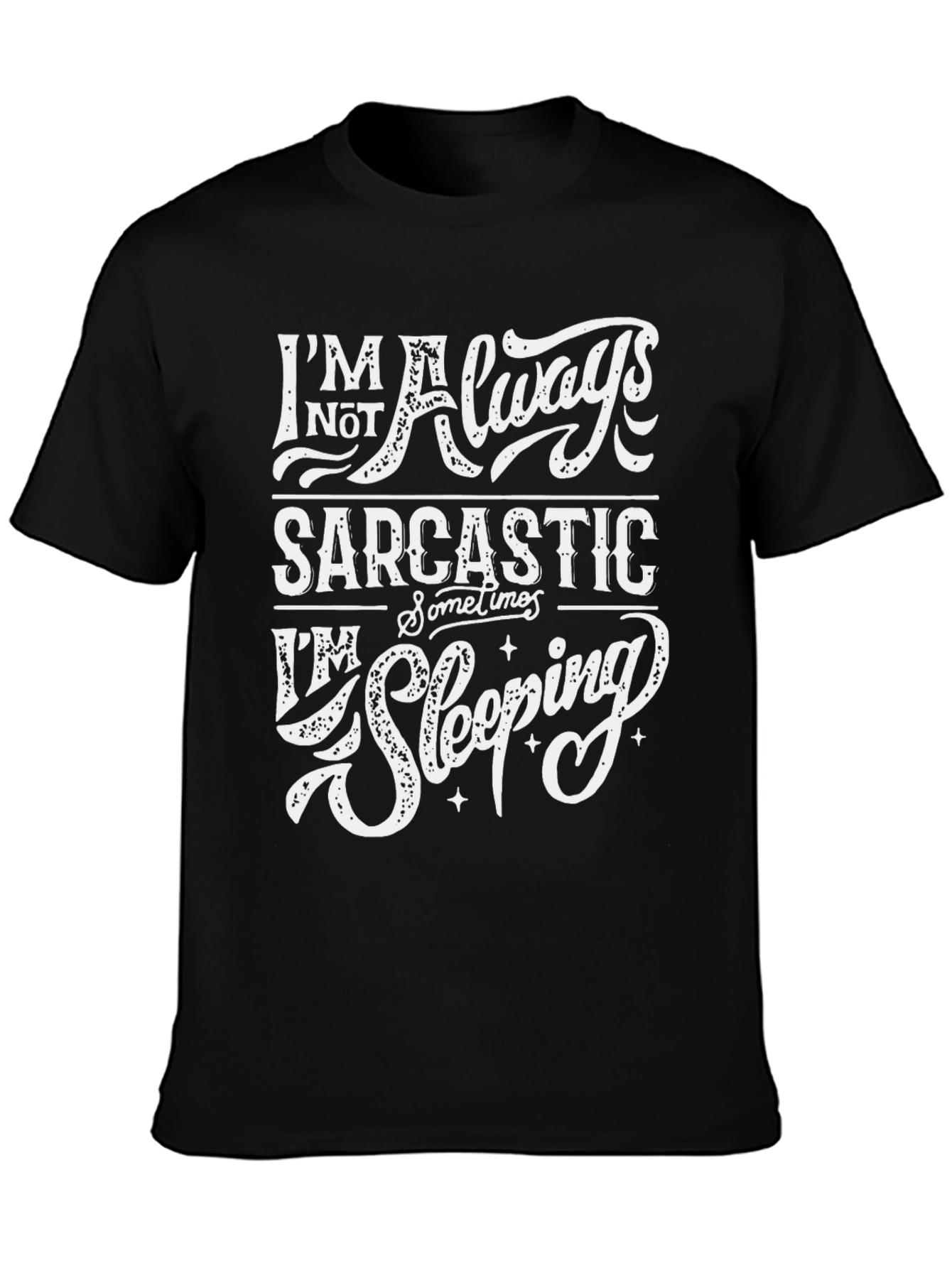 Sarcastic Sleeping Graphic Print Crew Neck T-Shirt