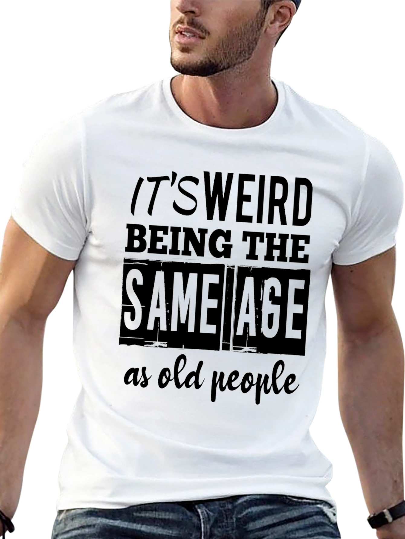 Funny Same Age as Old People Graphic Tee