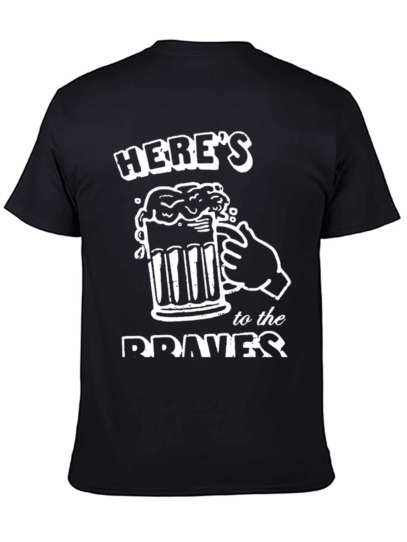 Heres to the Braves Black T-Shirt