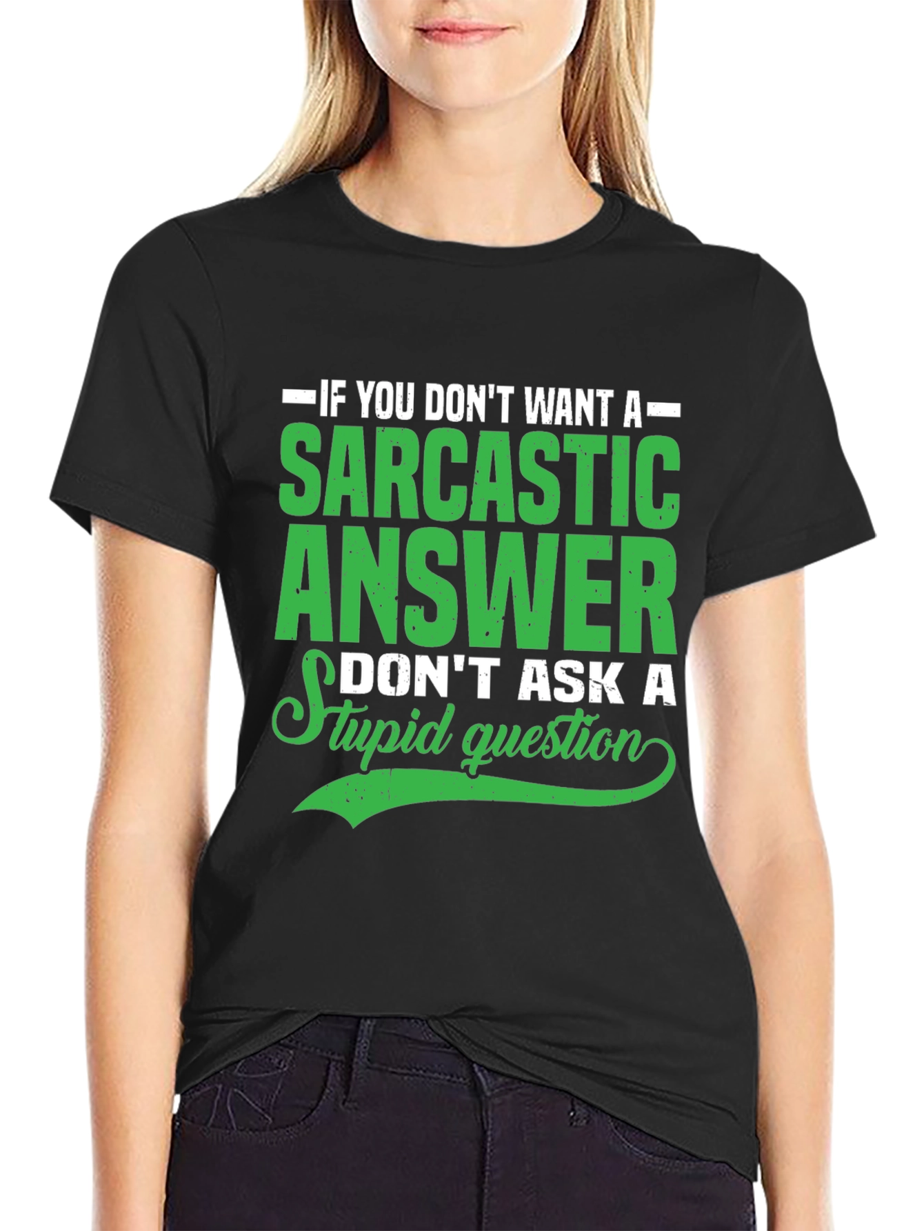 Sarcastic Answer Graphic T-Shirt