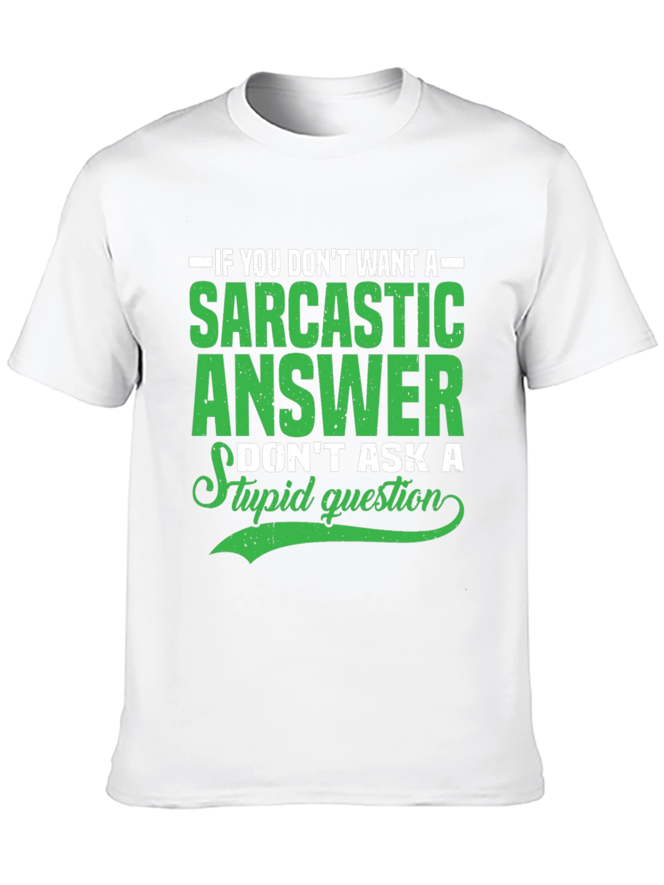 Sarcastic Answer Graphic T-Shirt