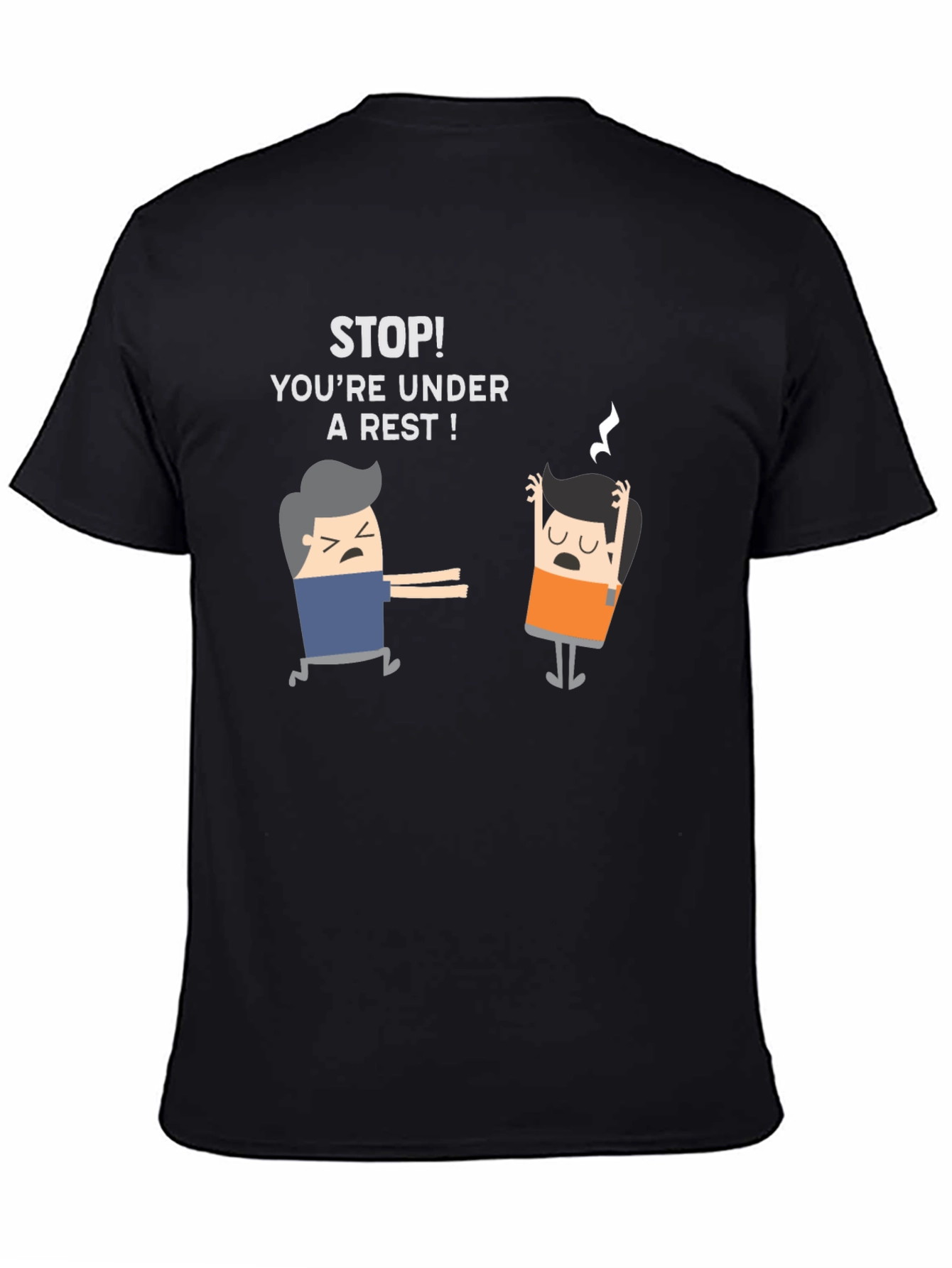 Youre Under a Rest! Funny Black T-Shirt
