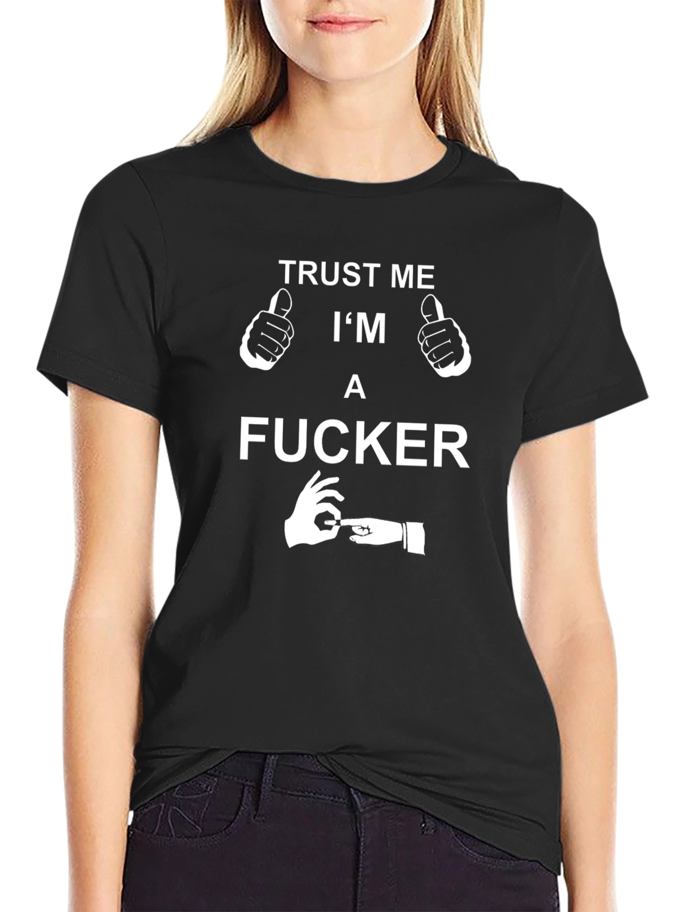 Trust Me Im a F*cker Novelty T-Shirt