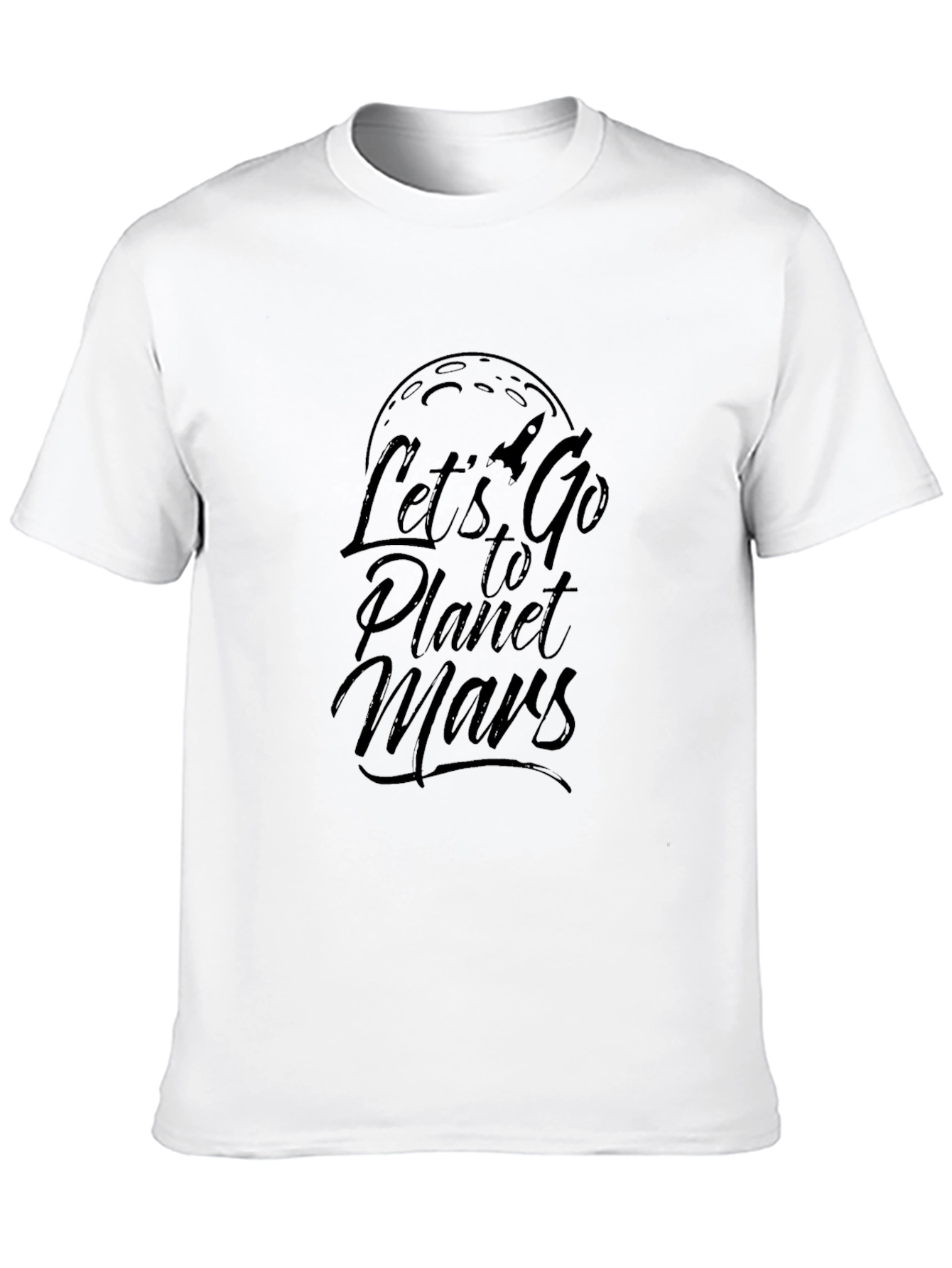 Lets Go to Planet Mars Graphic T-Shirt