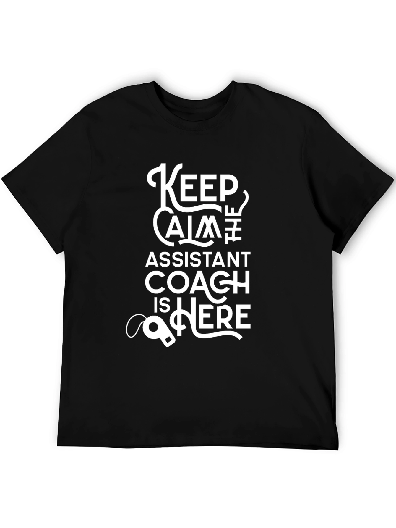 Assistant Coach T-Shirt - Keep Calm Funny Tee