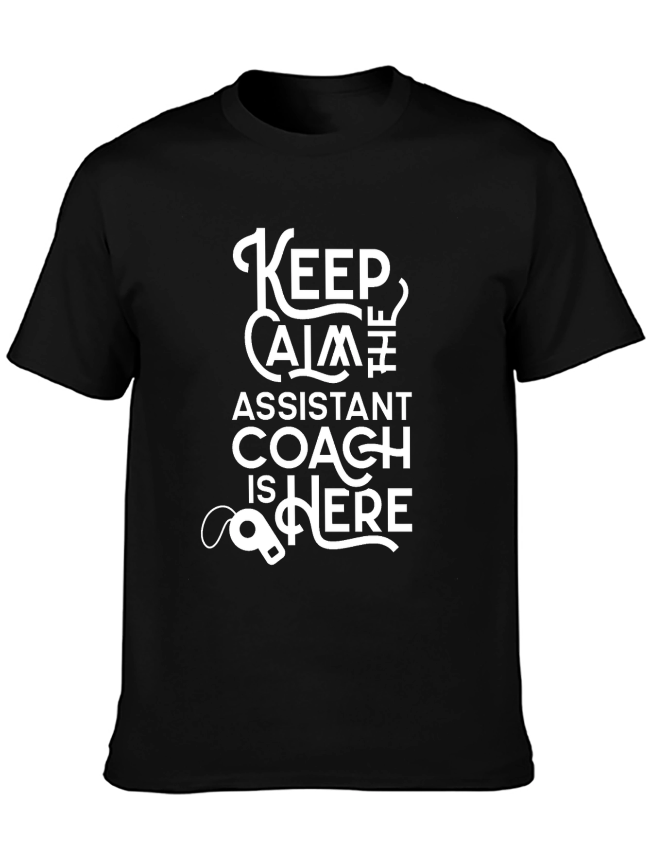 Assistant Coach T-Shirt - Keep Calm Funny Tee