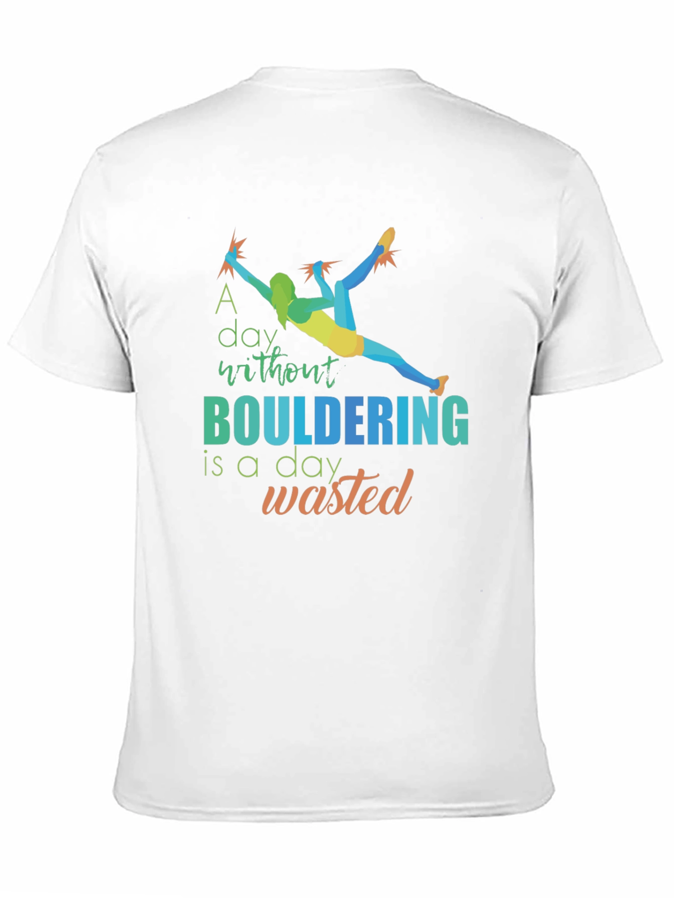 Bouldering T-Shirt - Climbing Design - Graphic Tee
