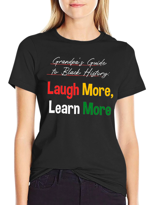 Grandpas Guide Black History T-Shirt Laugh Learn
