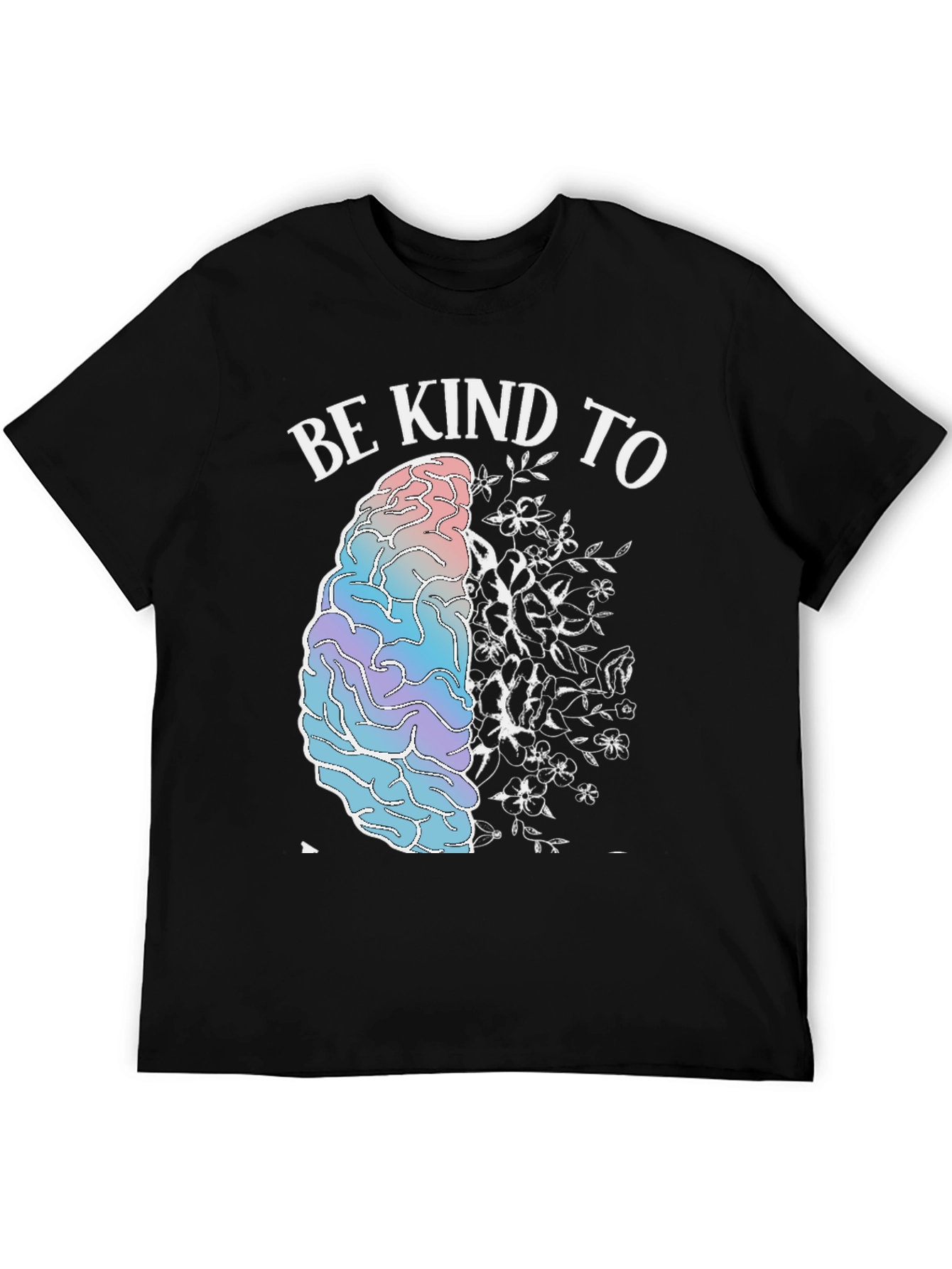 Be Kind To Your Mind Graphic T-Shirt