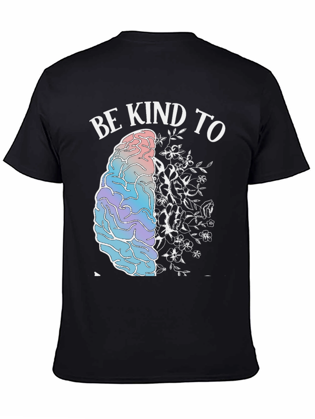 Be Kind To Your Mind Graphic T-Shirt