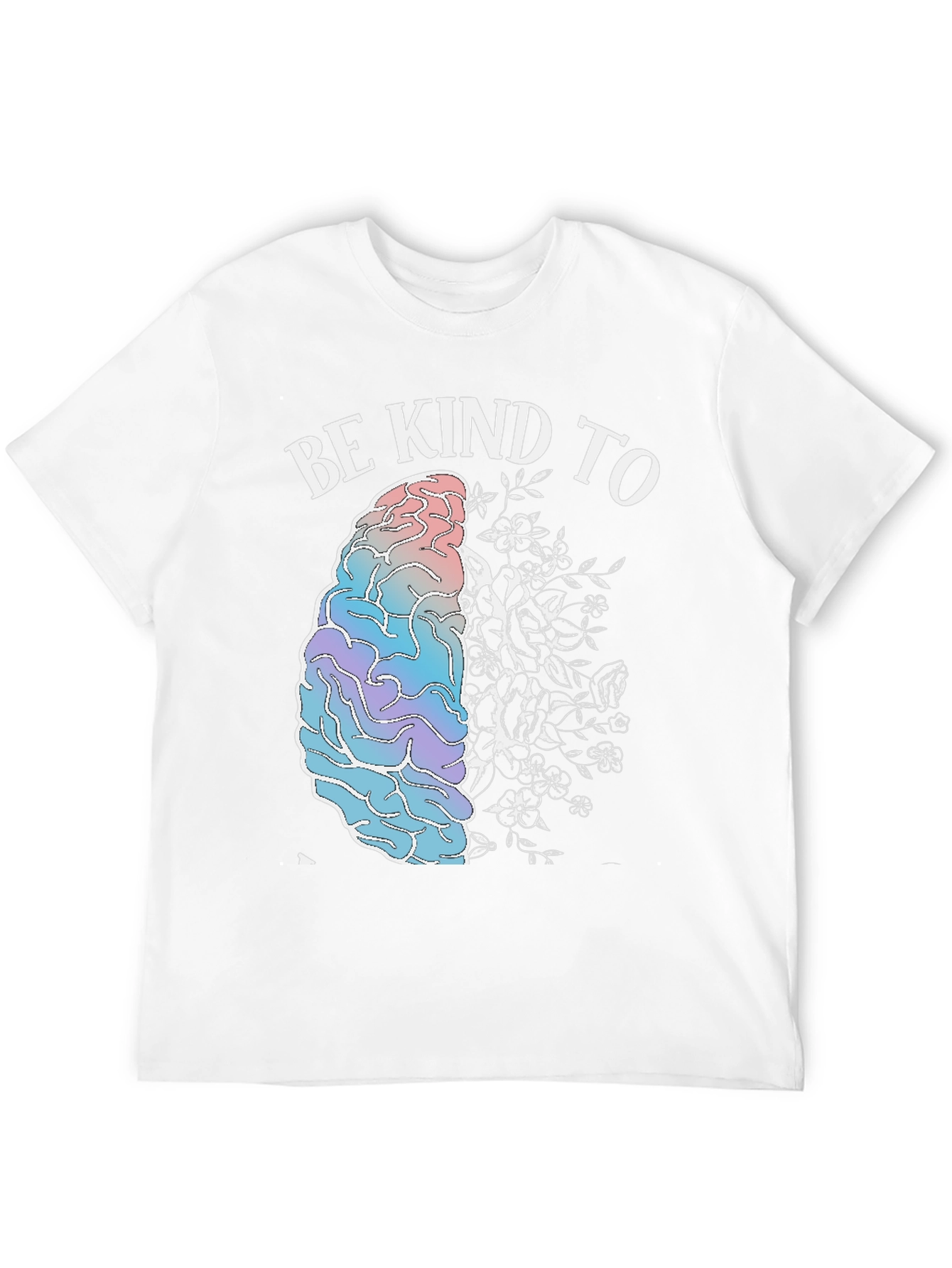 Be Kind To Your Mind Graphic T-Shirt