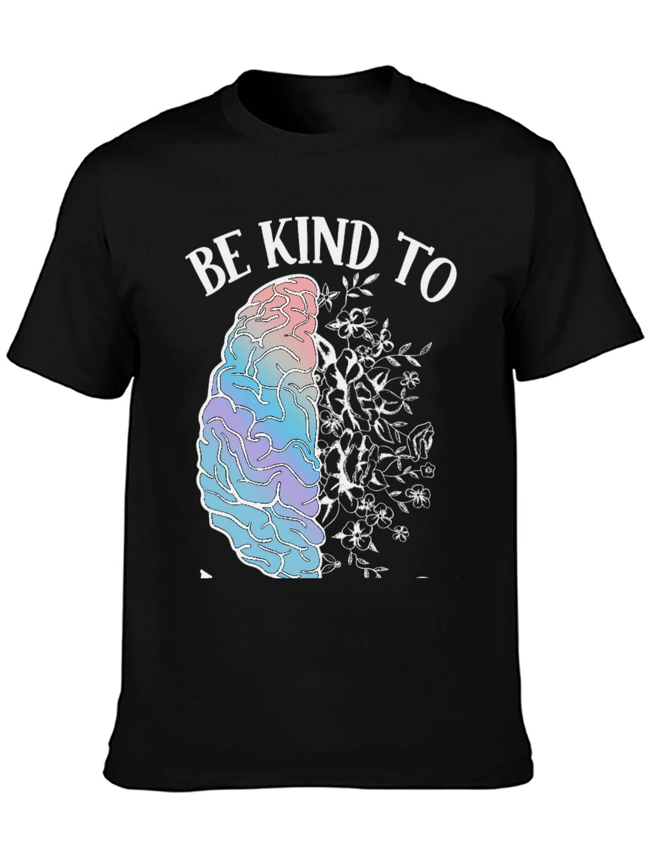 Be Kind To Your Mind Graphic T-Shirt