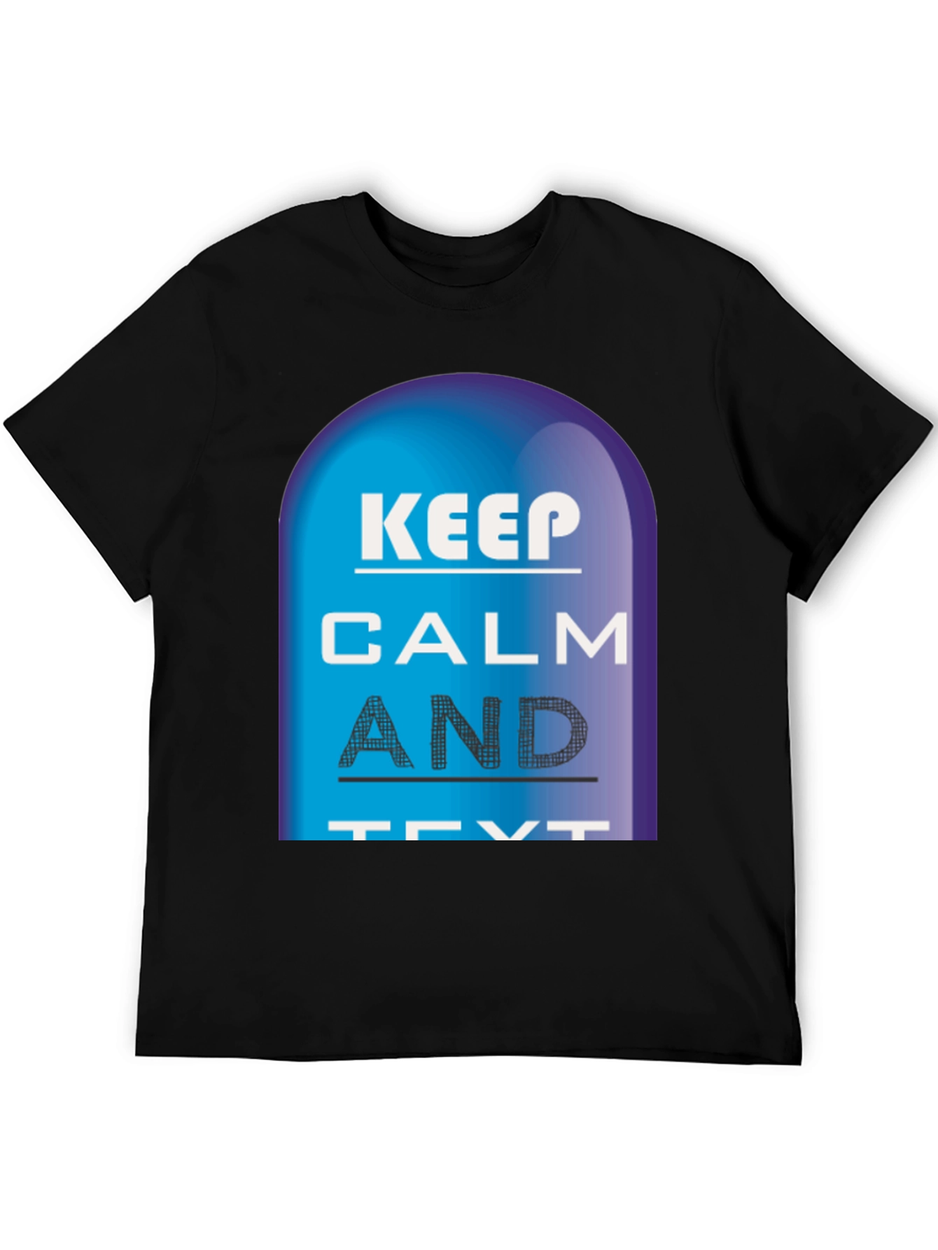 Keep Calm and Text Black T-Shirt