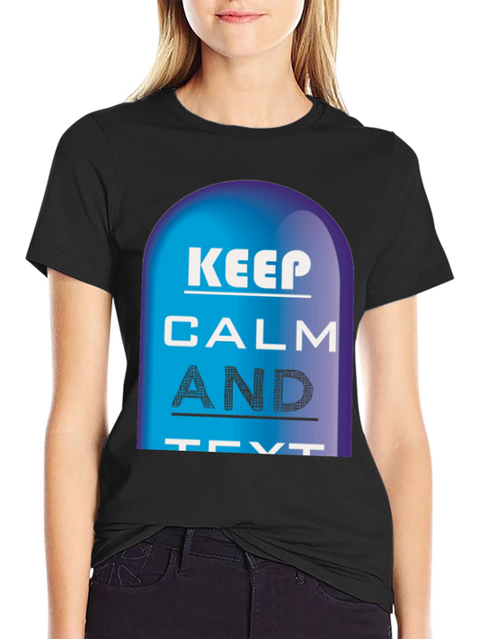 Keep Calm and Text Black T-Shirt