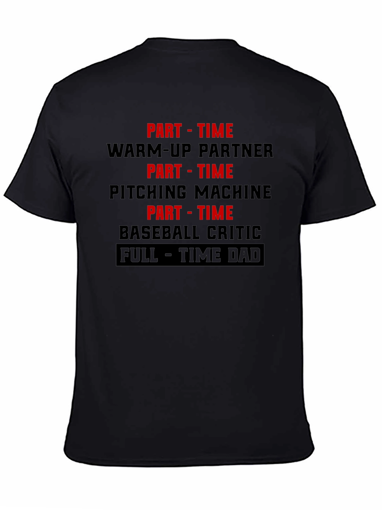 Part Time Warm Up Dad T-Shirt