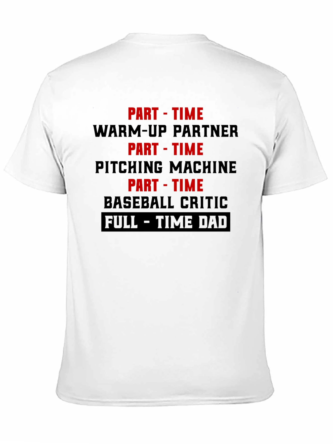 Part Time Warm Up Dad T-Shirt